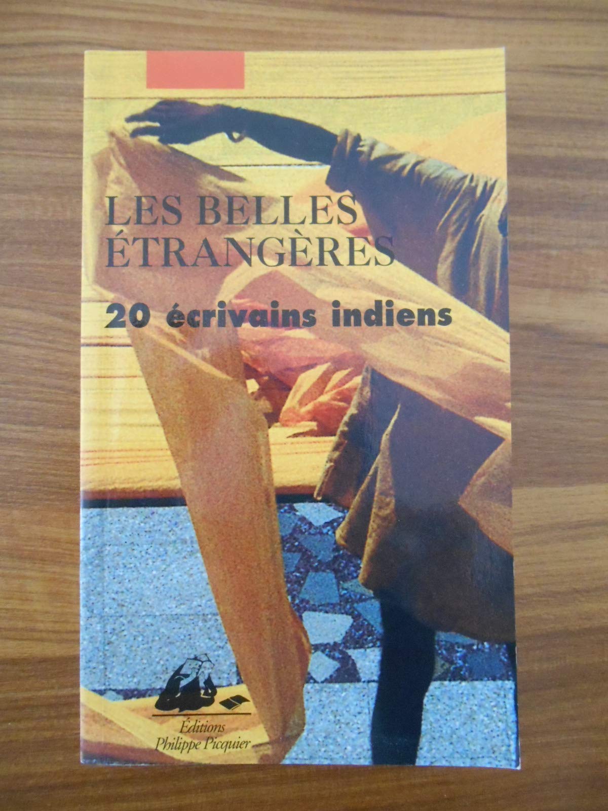 Les Belles Etrangeres. 20 Ecrivains Indiens 9782877306263