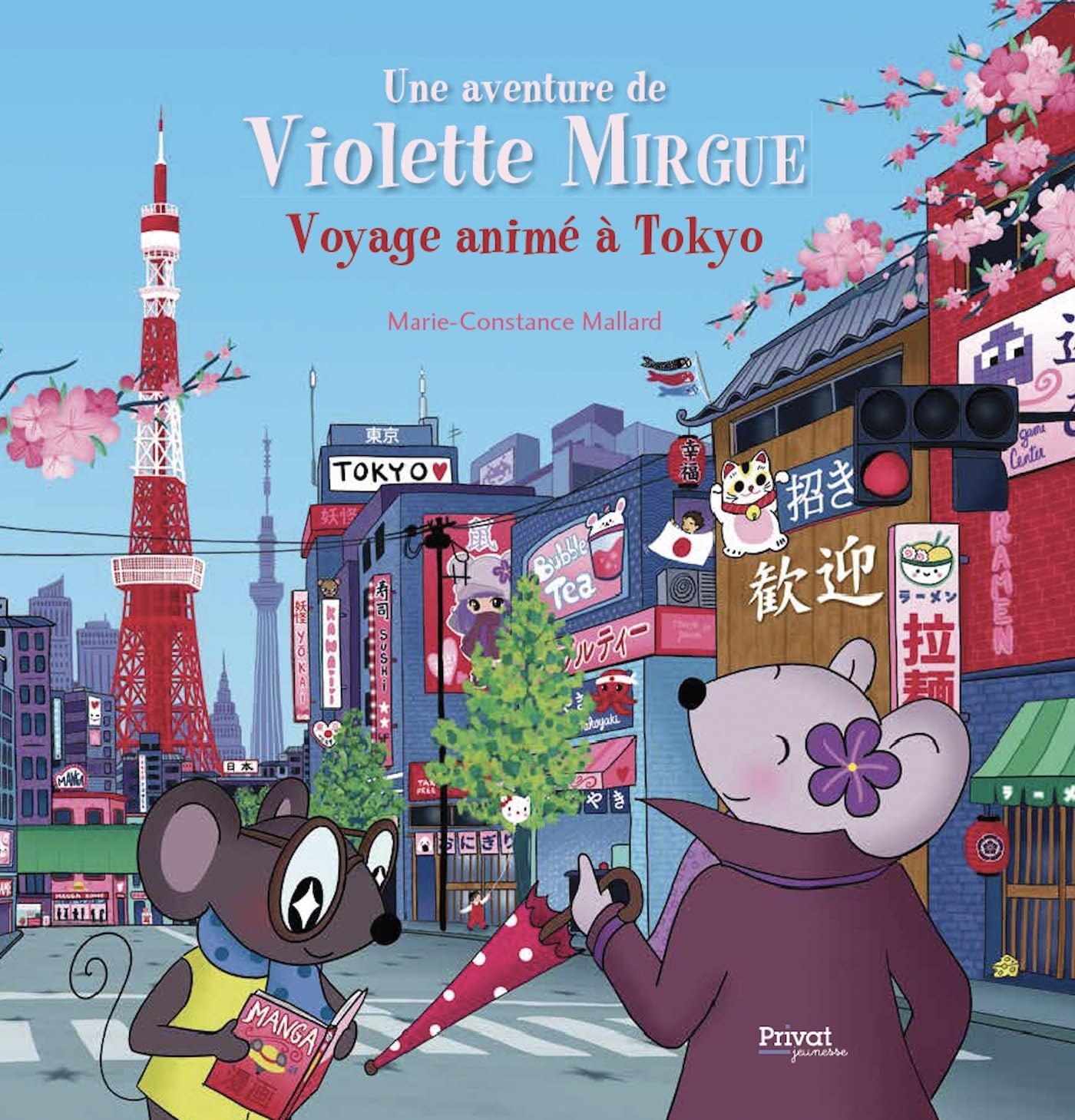 T11 AVENTURE DE VIOLETTE MIRGUE - VOYAGE ANIMÉ À TOKYO: VOYAGE ANIMÉ À TOKYO 9782708963443