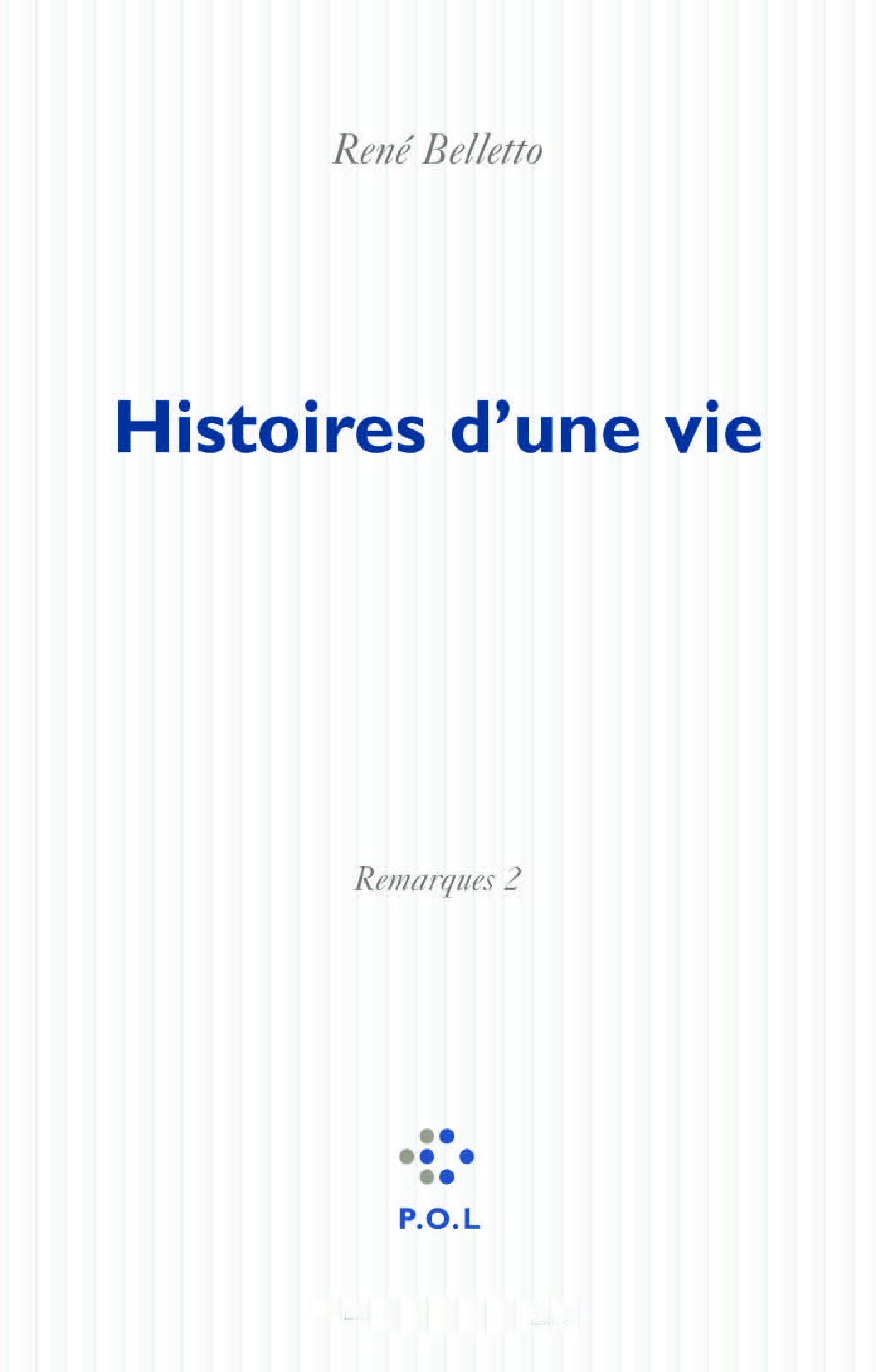 Histoire d'une vie. Remarques 2 9782867446238