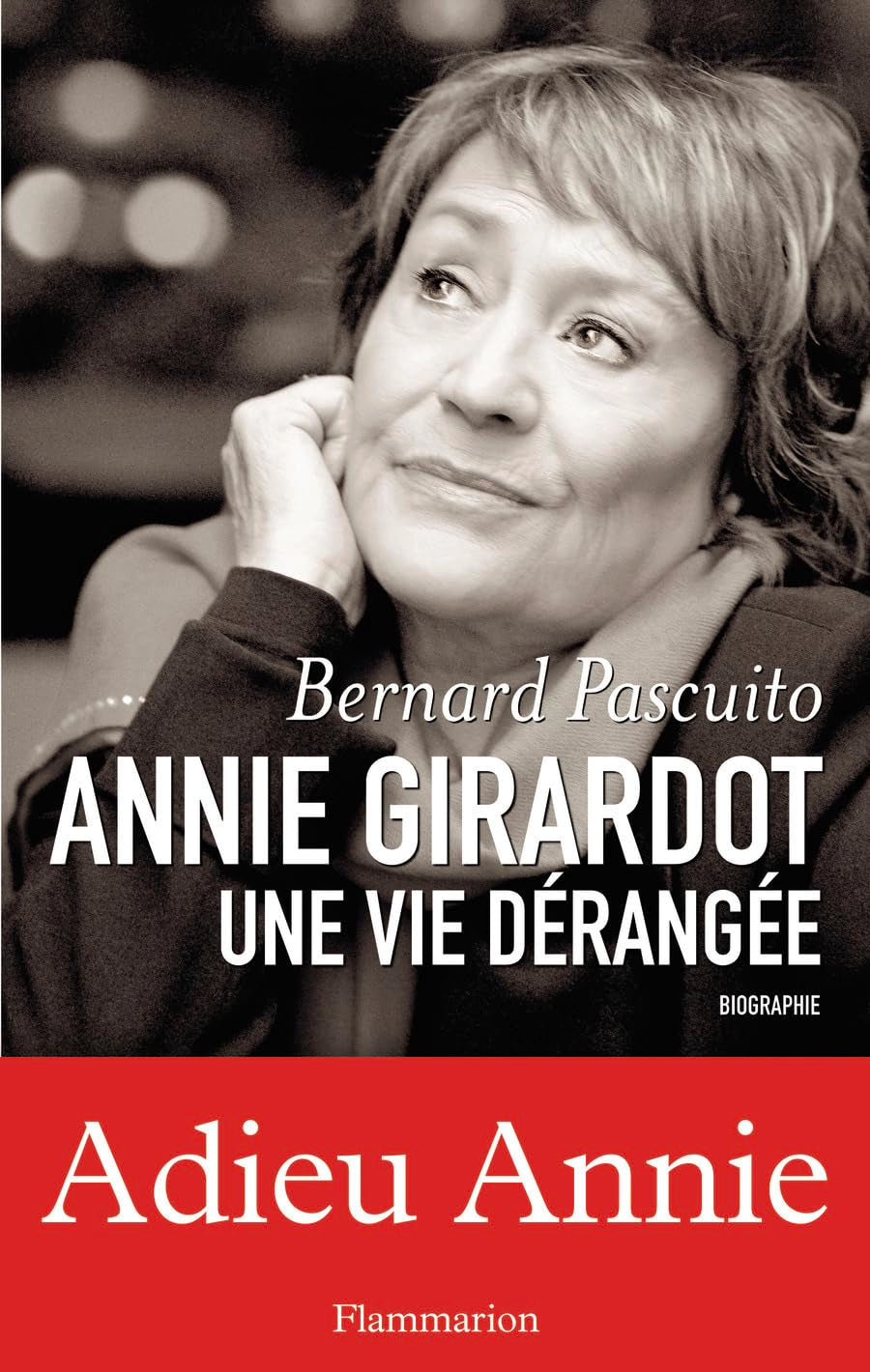 Annie Girardot une vie dérangée 9782081238879