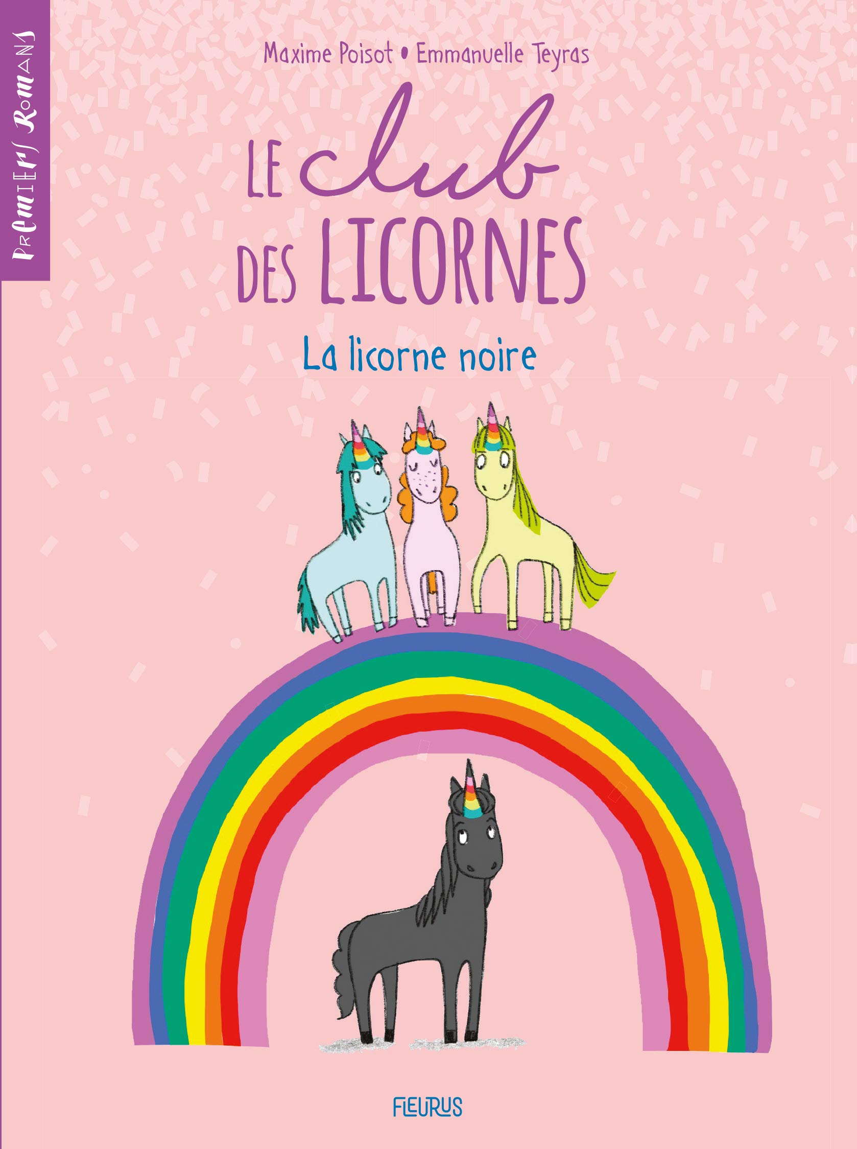 Le club des licornes - Tome 1 - La licorne noire 9782215174295