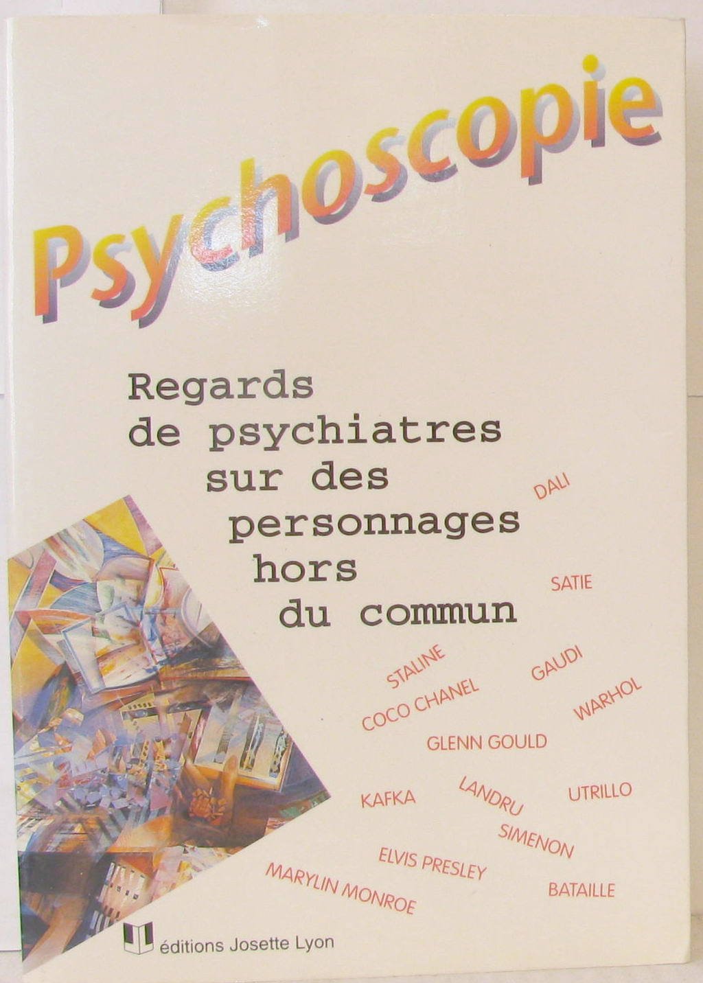 Psychoscopie : Regards de psychiatres sur des personnages hors du commun 9782906757585