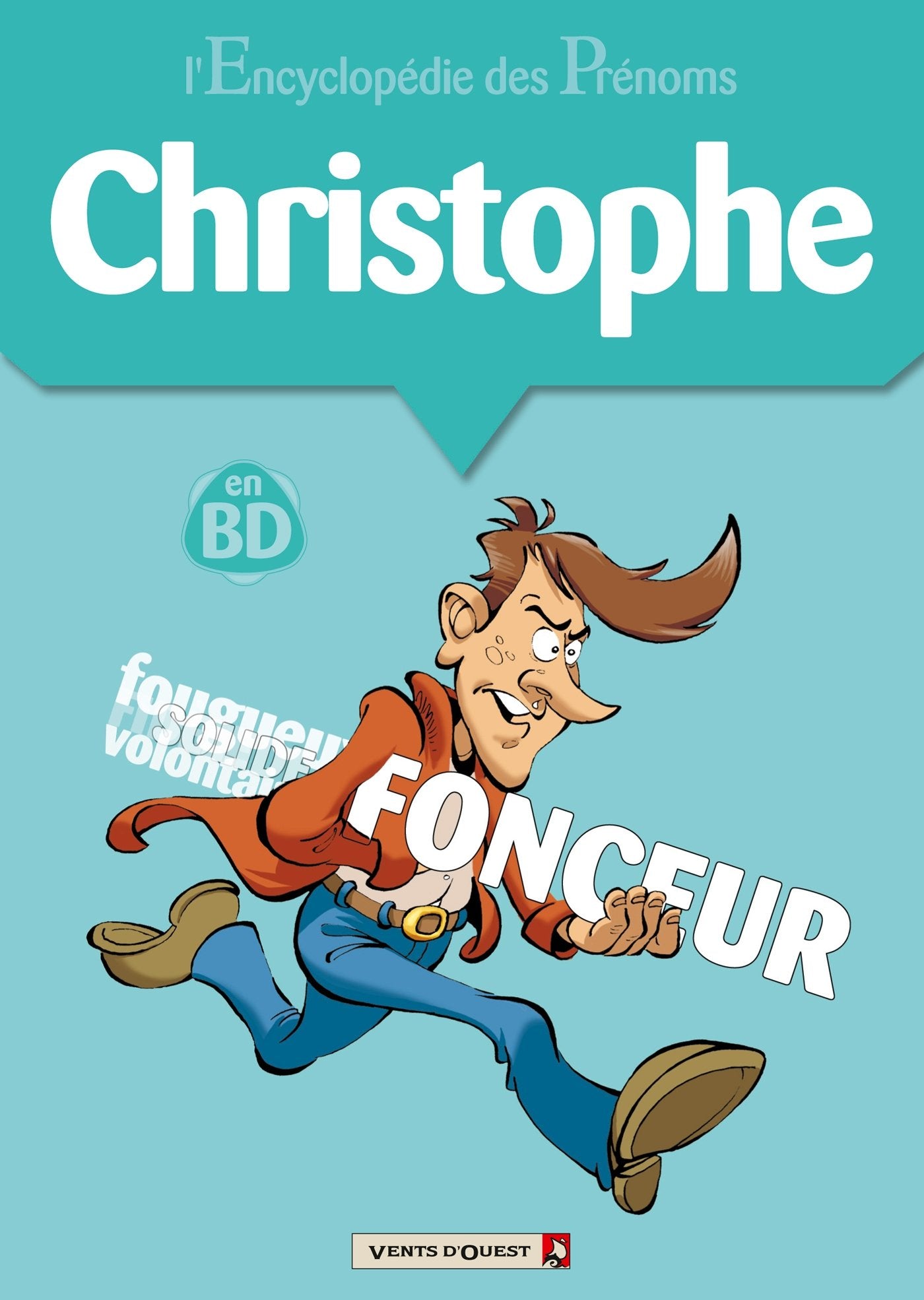 L Encyclopédie des prénoms, tome 7 : Christophe 9782749302423