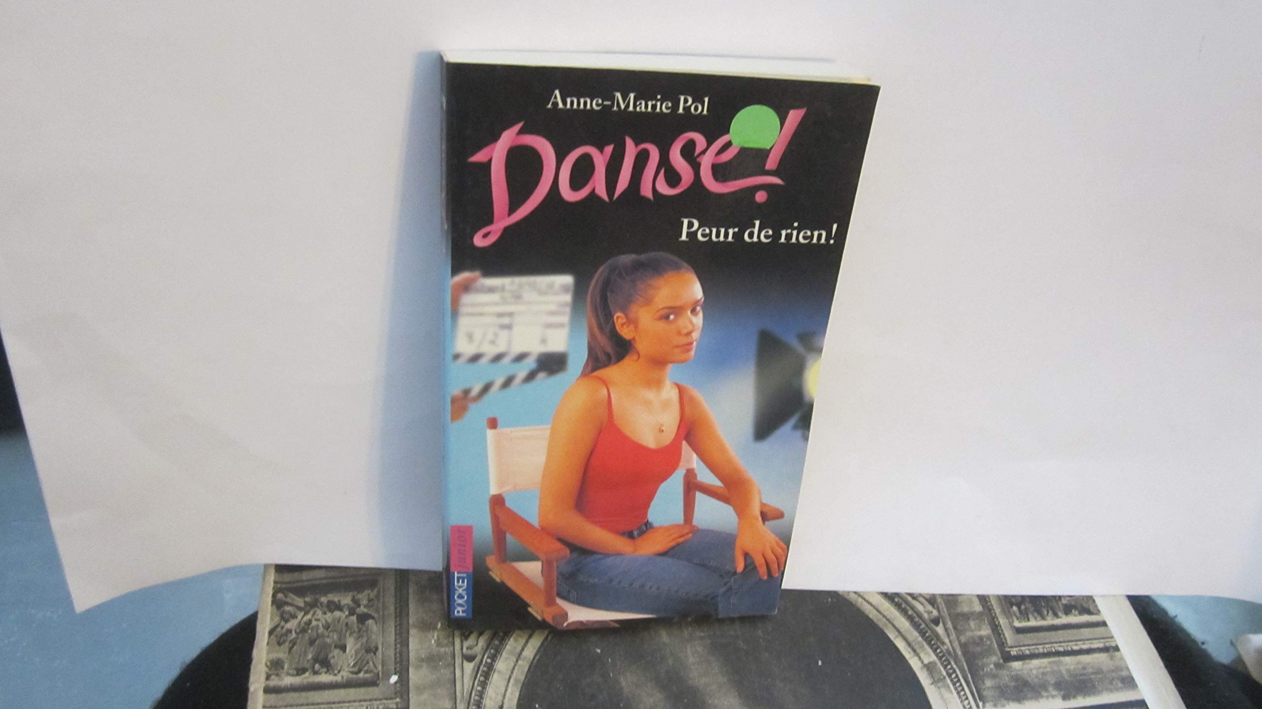 Danse !, tome 21 : Peur de rien 9782266115568