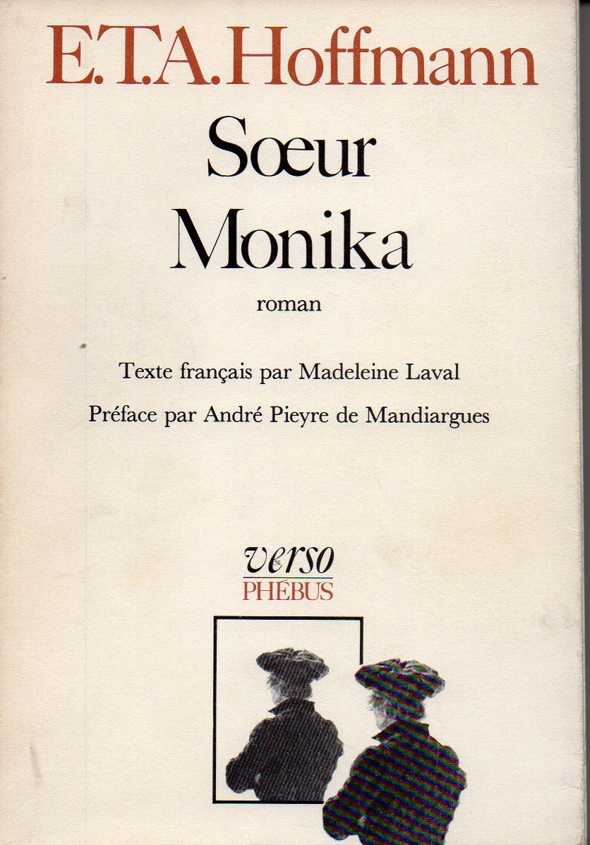 E.T.A. HOFFMANN / SOEUR / MONIKA. 