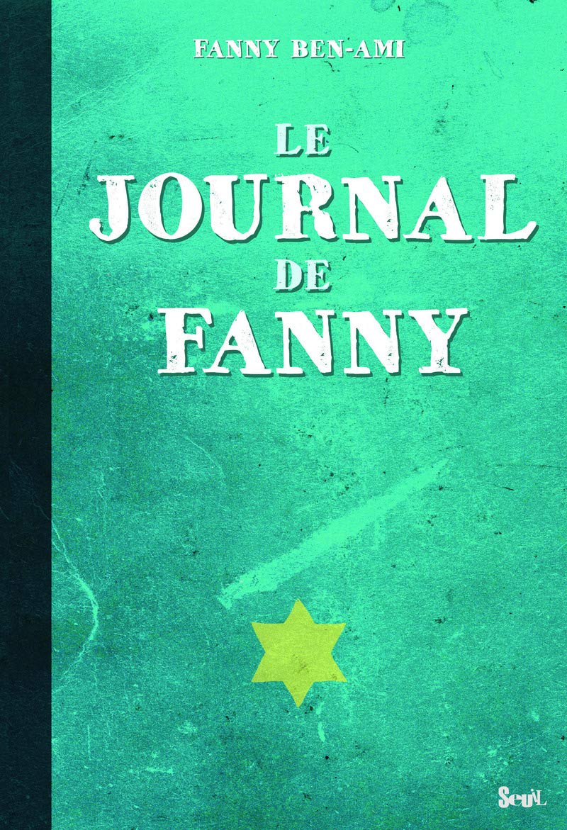 Le journal de Fanny: Suivi de Les Enfants juifs au coeur de la guerre 9782021053272