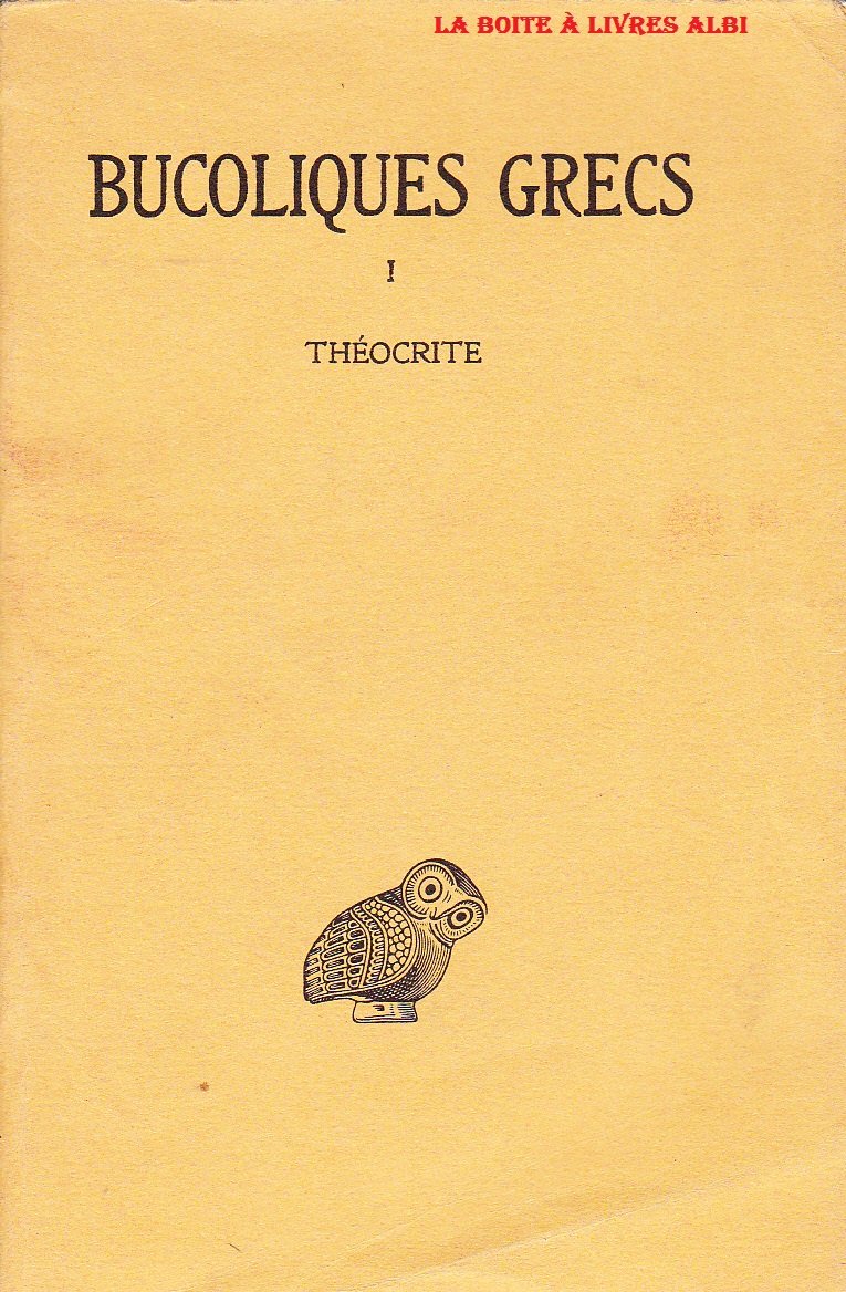 Bucoliques Grecs / Tome I / Les Belles Lettres / Guillaume Budé / Grèce ancienne 