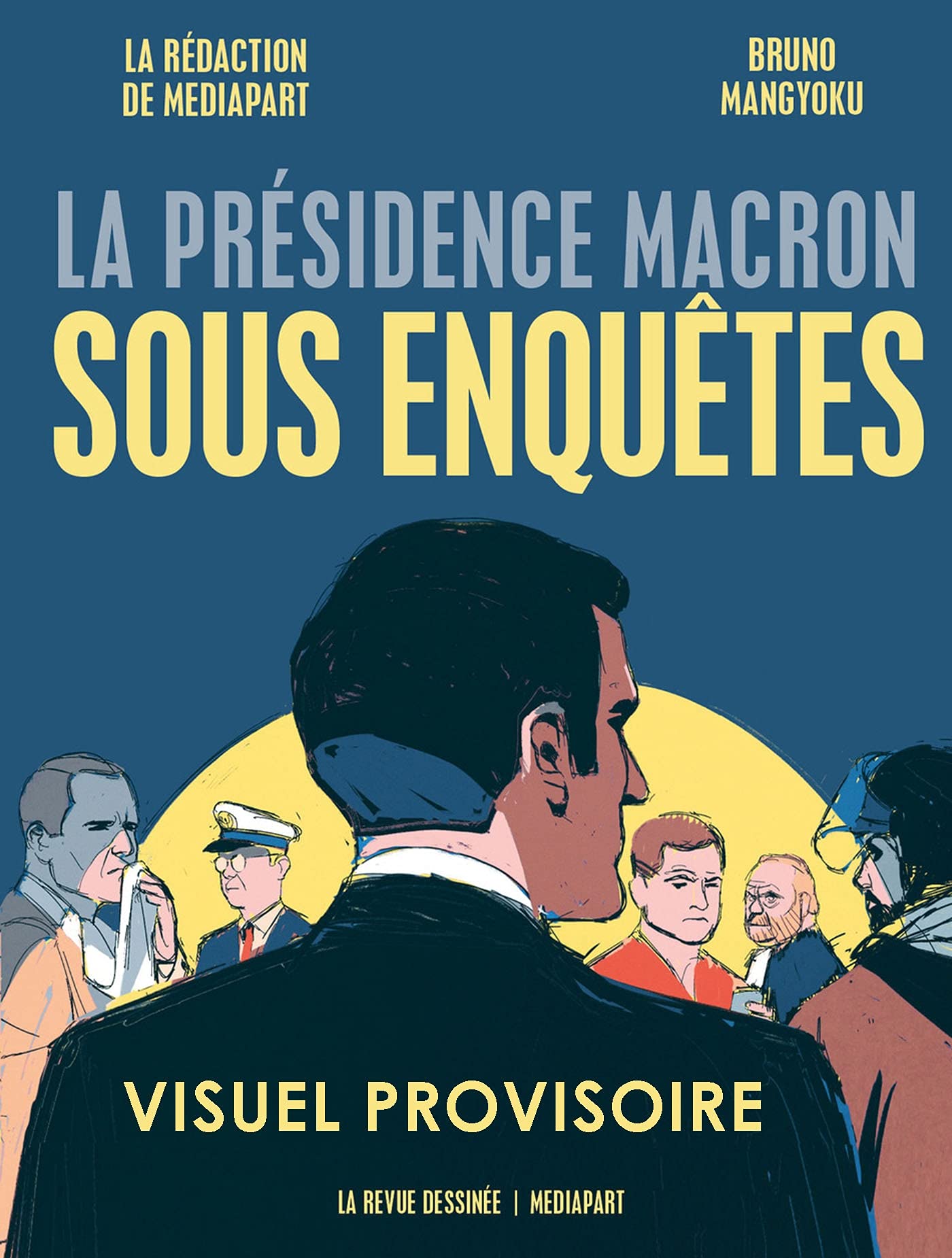 La présidence Macron sous enquêtes 9782382640050