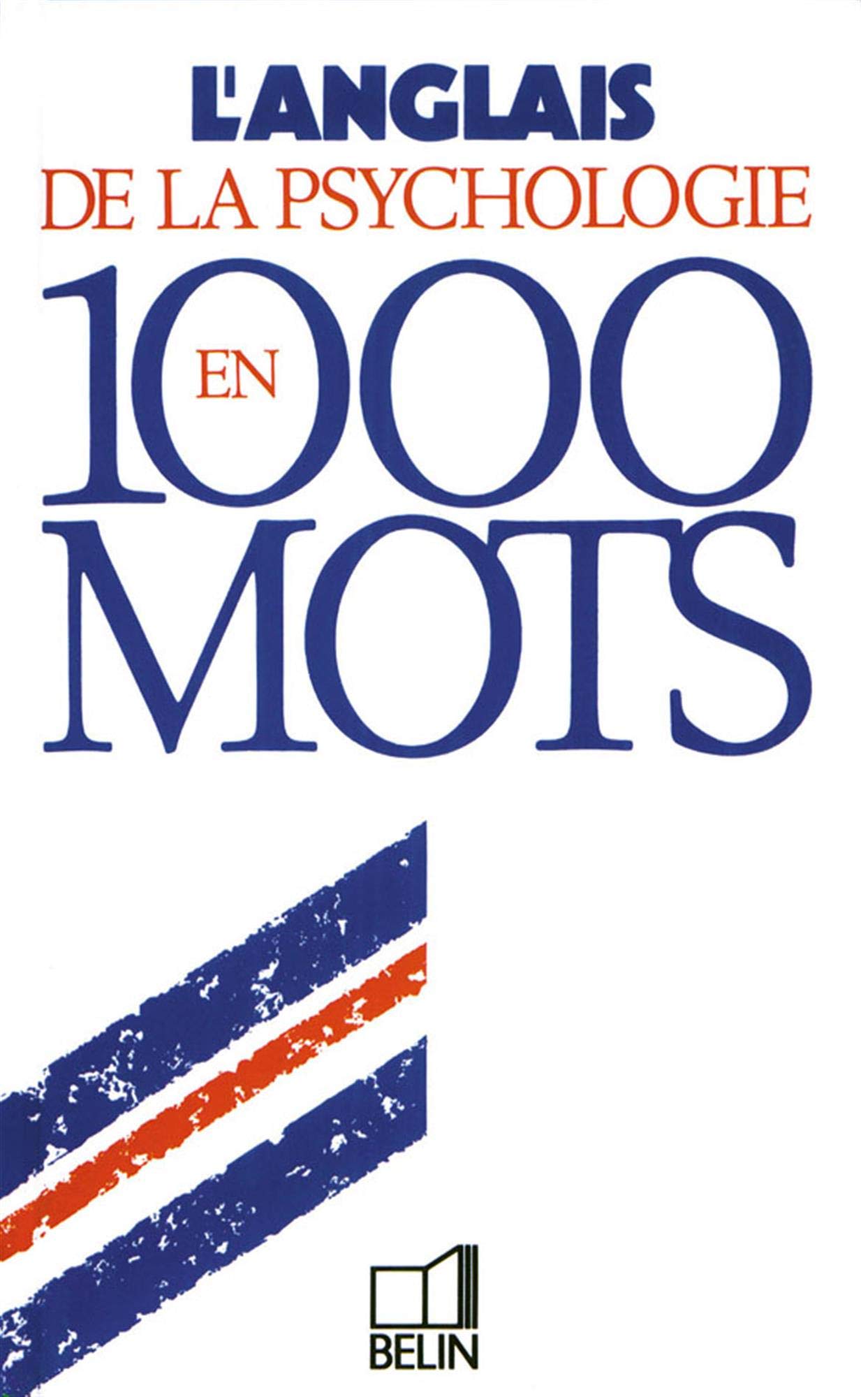 L'anglais de la psychologie en 1000 mots 9782701119359