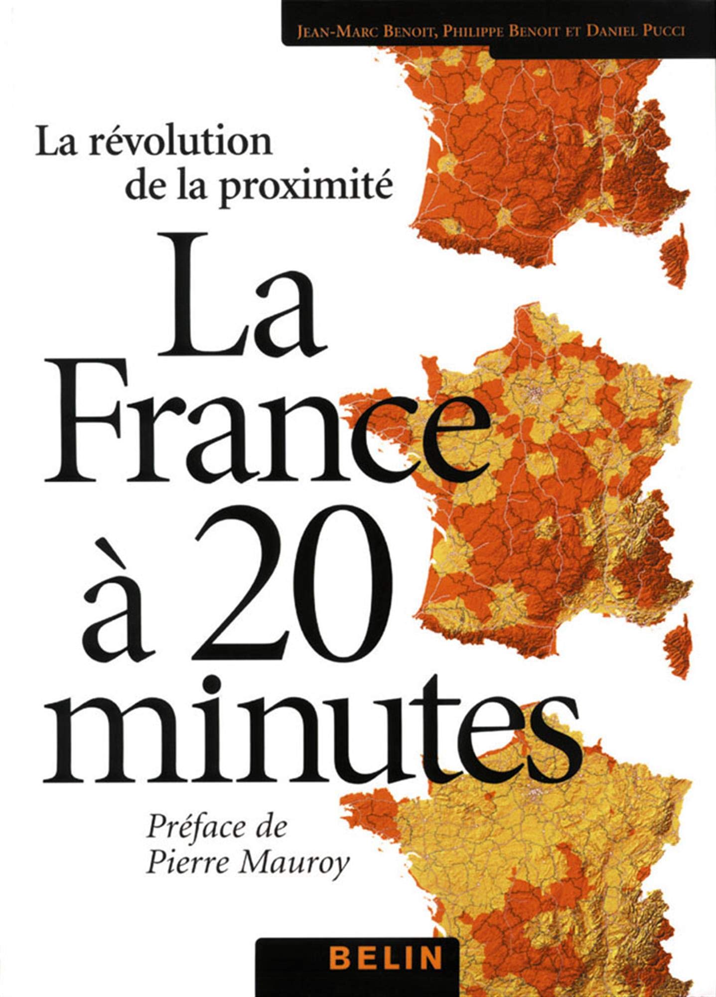 La France à 20 minutes : La révolution de la proximité 9782701134048