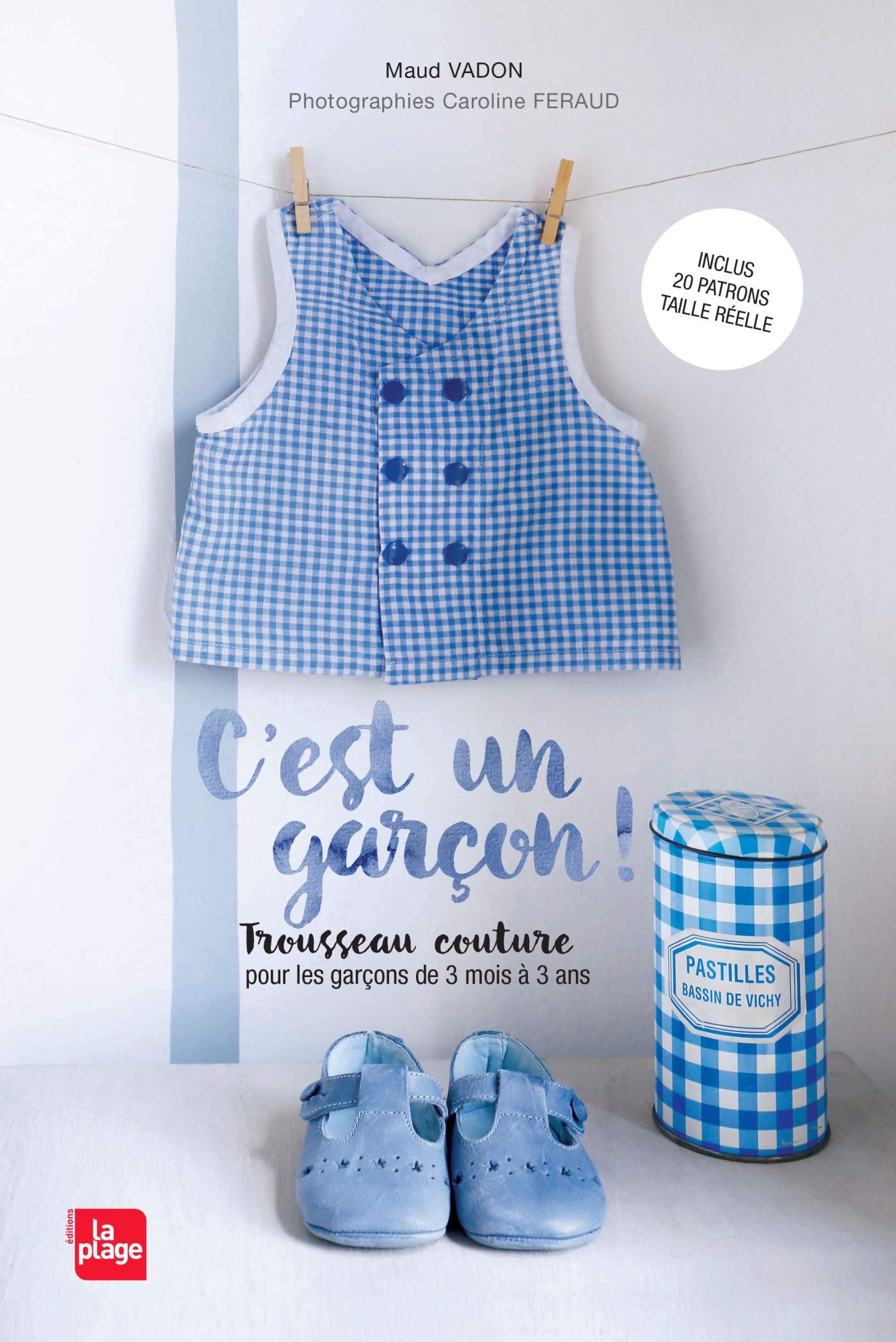 C'est un garçon ! Trousseau couture pour les garçons de 3 mois à 3 ans 9782842214890