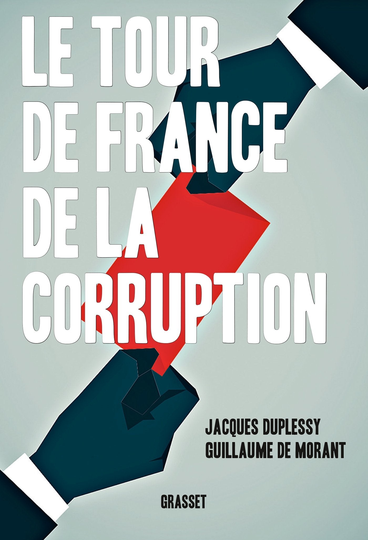 Le tour de France de la corruption 9782246851394