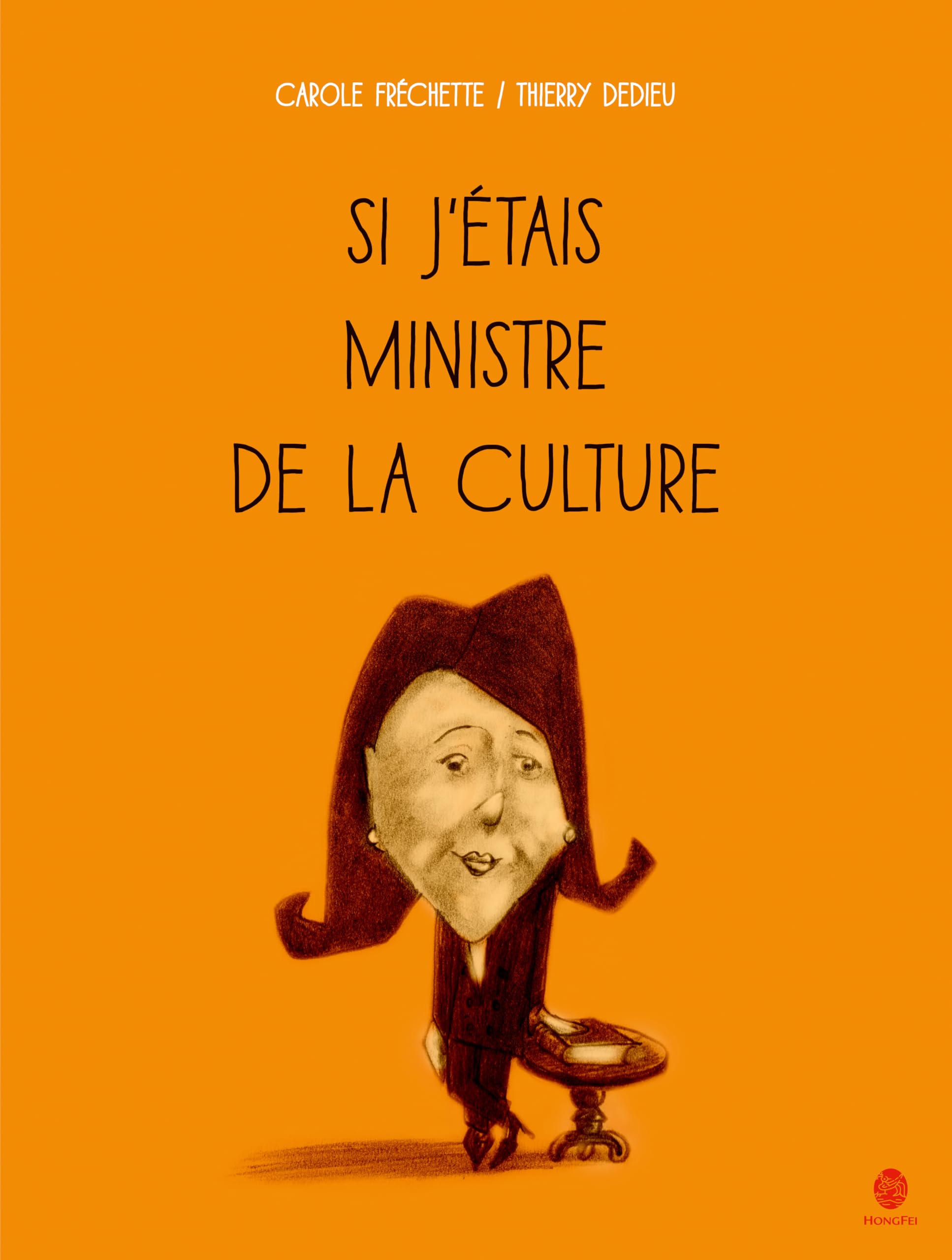 Si j'étais Ministre de la Culture 9782355581243