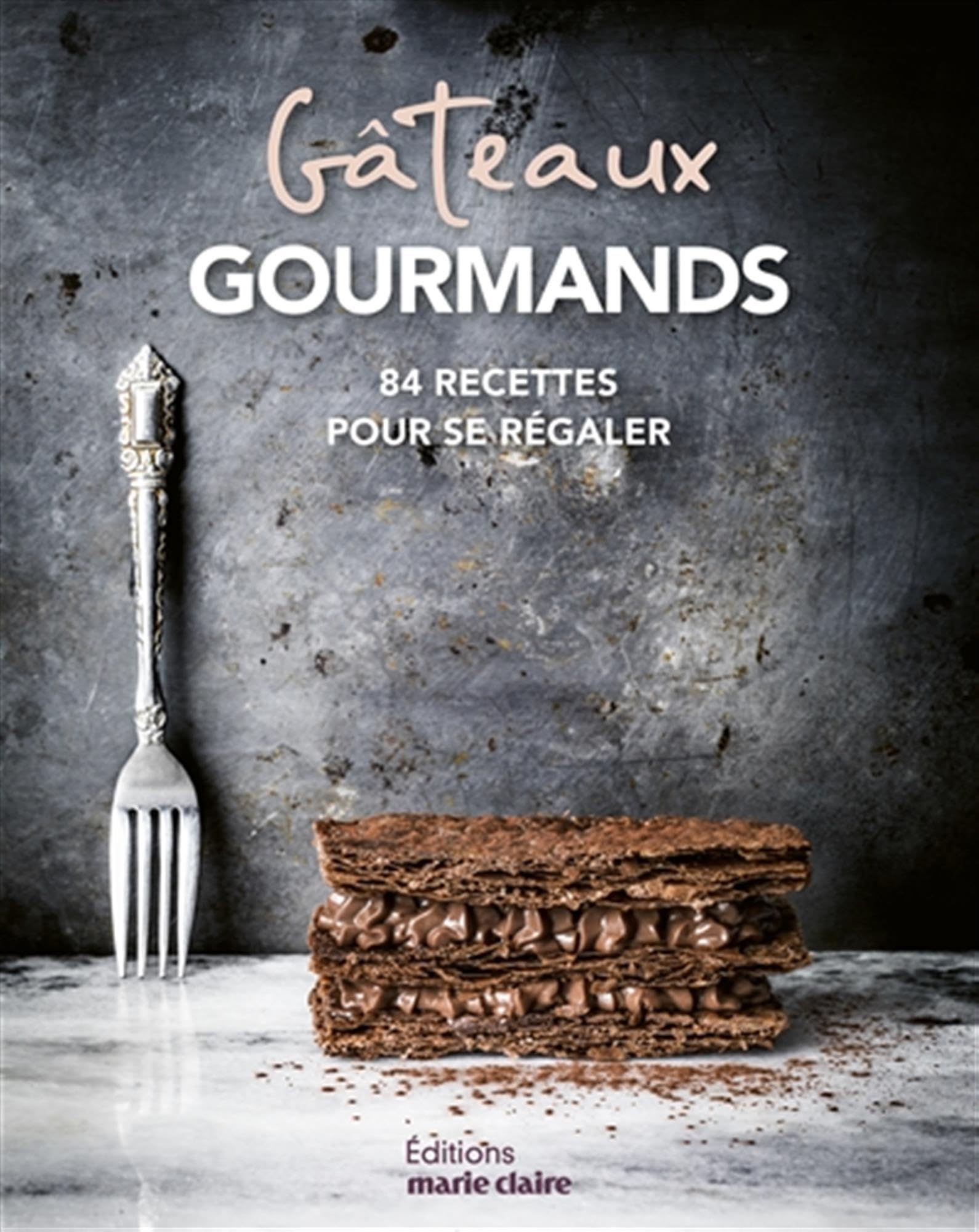 Gâteaux gourmands: 90 recettes pour se régaler 9791032305089