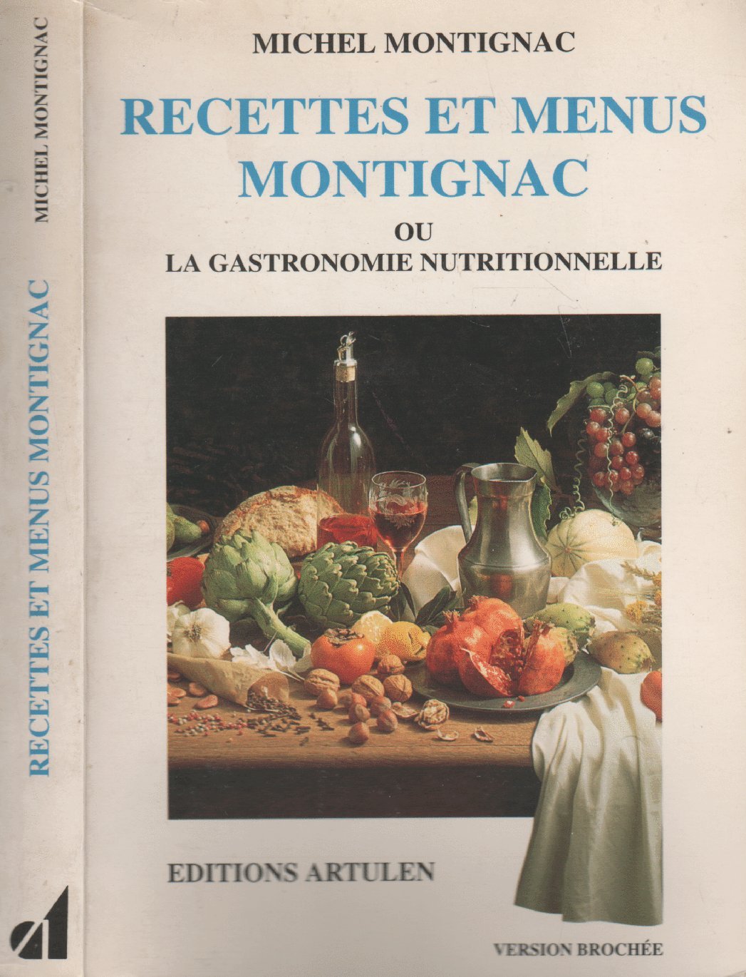 Recettes et menus Montignac, ou, La gastronomie nutritionnelle 9782906236523