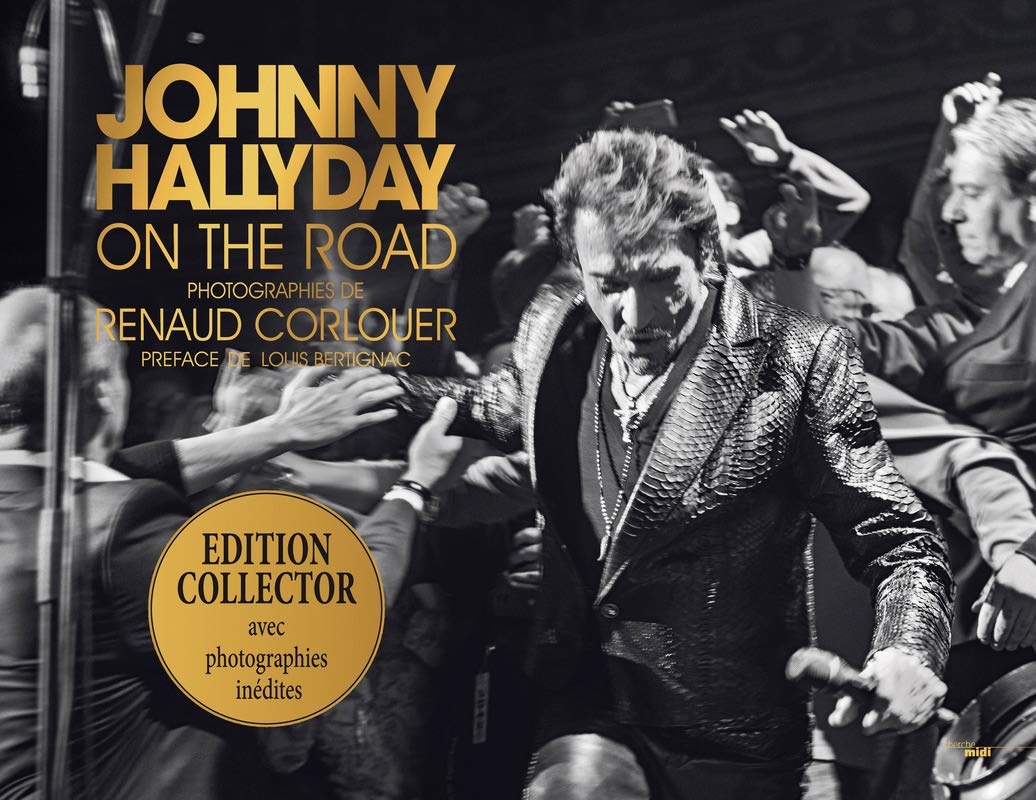 Johnny Hallyday - On the road (édition collector) 9782749144467