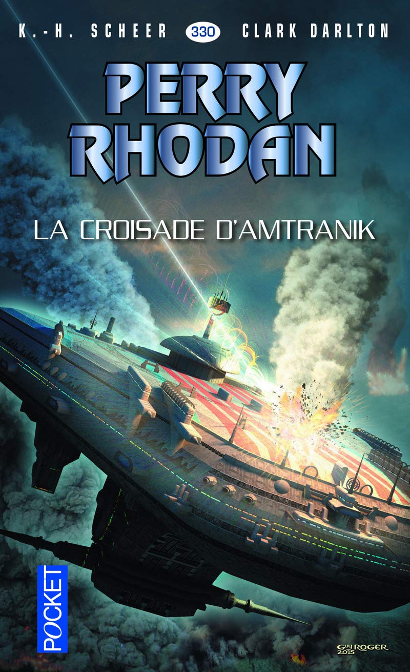 Perry Rhodan n°330 - La Croisade d'Amtranik 9782266248662