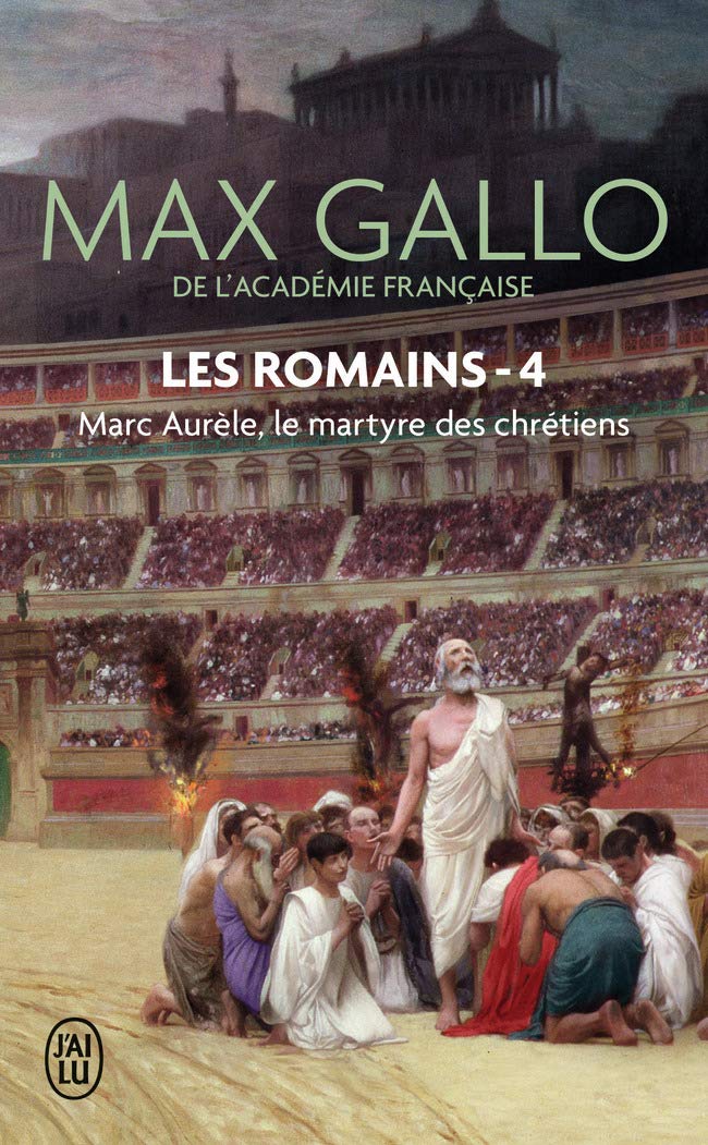 Marc Aurèle: Le martyre des Chrétiens 9782290355824