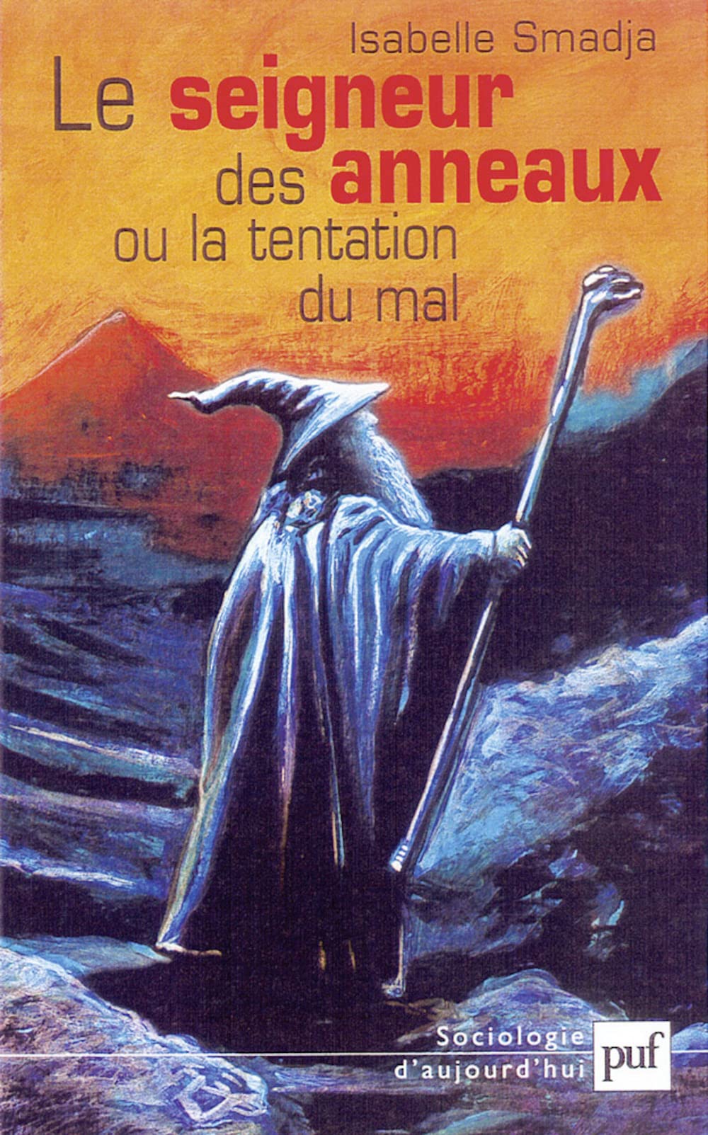 Le Seigneur des Anneaux ou la Tentation du mal 9782130530503
