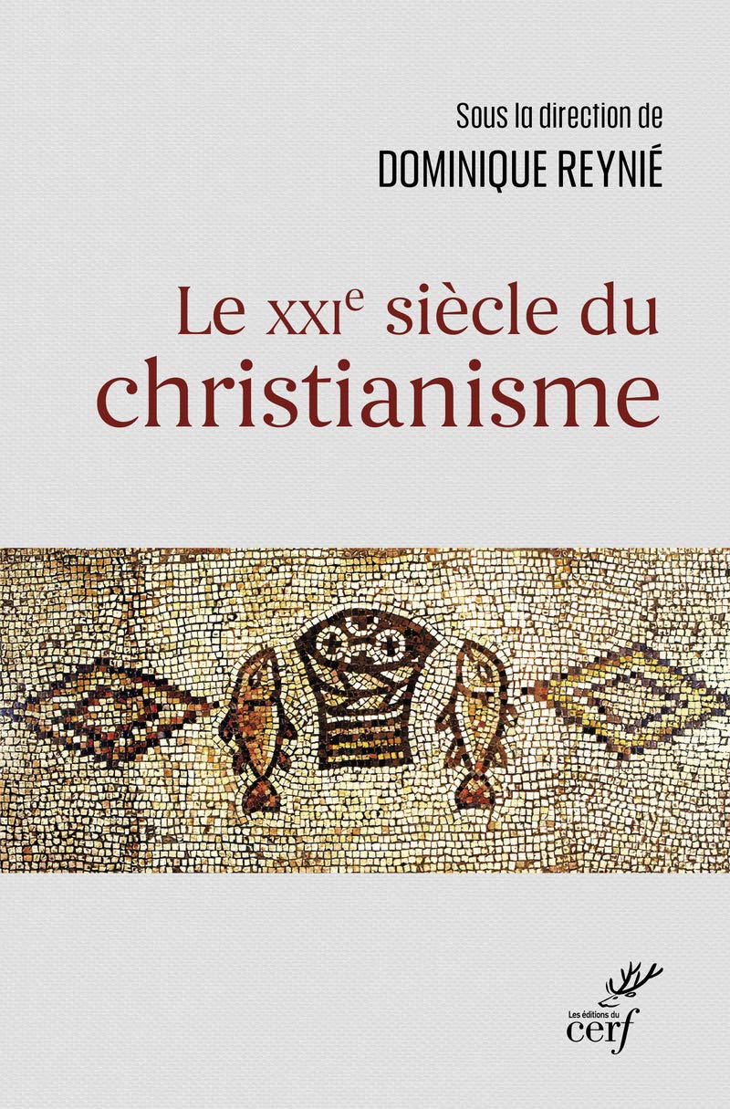 Le XXIe siècle du christianisme 9782204142731