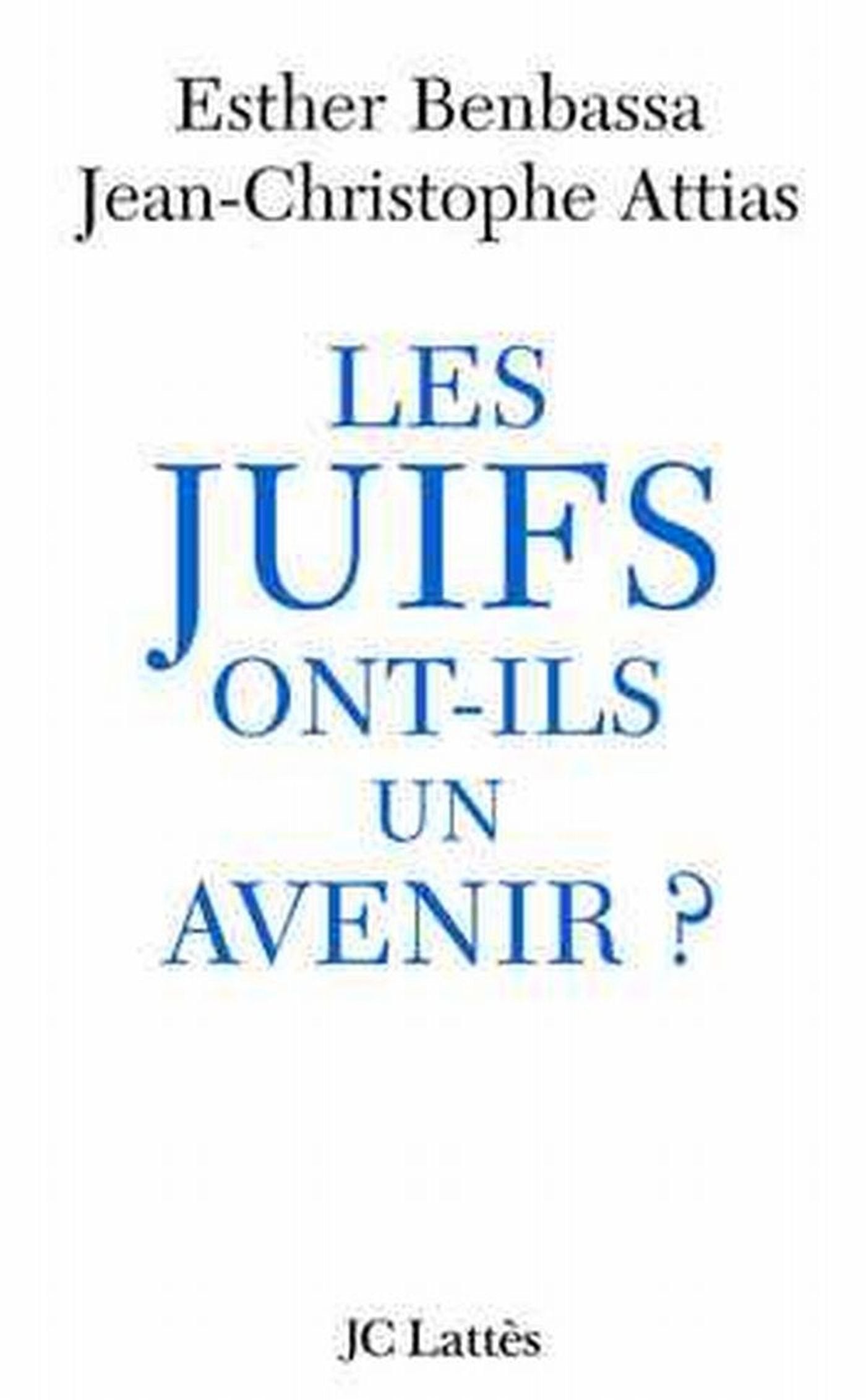 Les juifs ont-ils un avenir ? 9782709622561