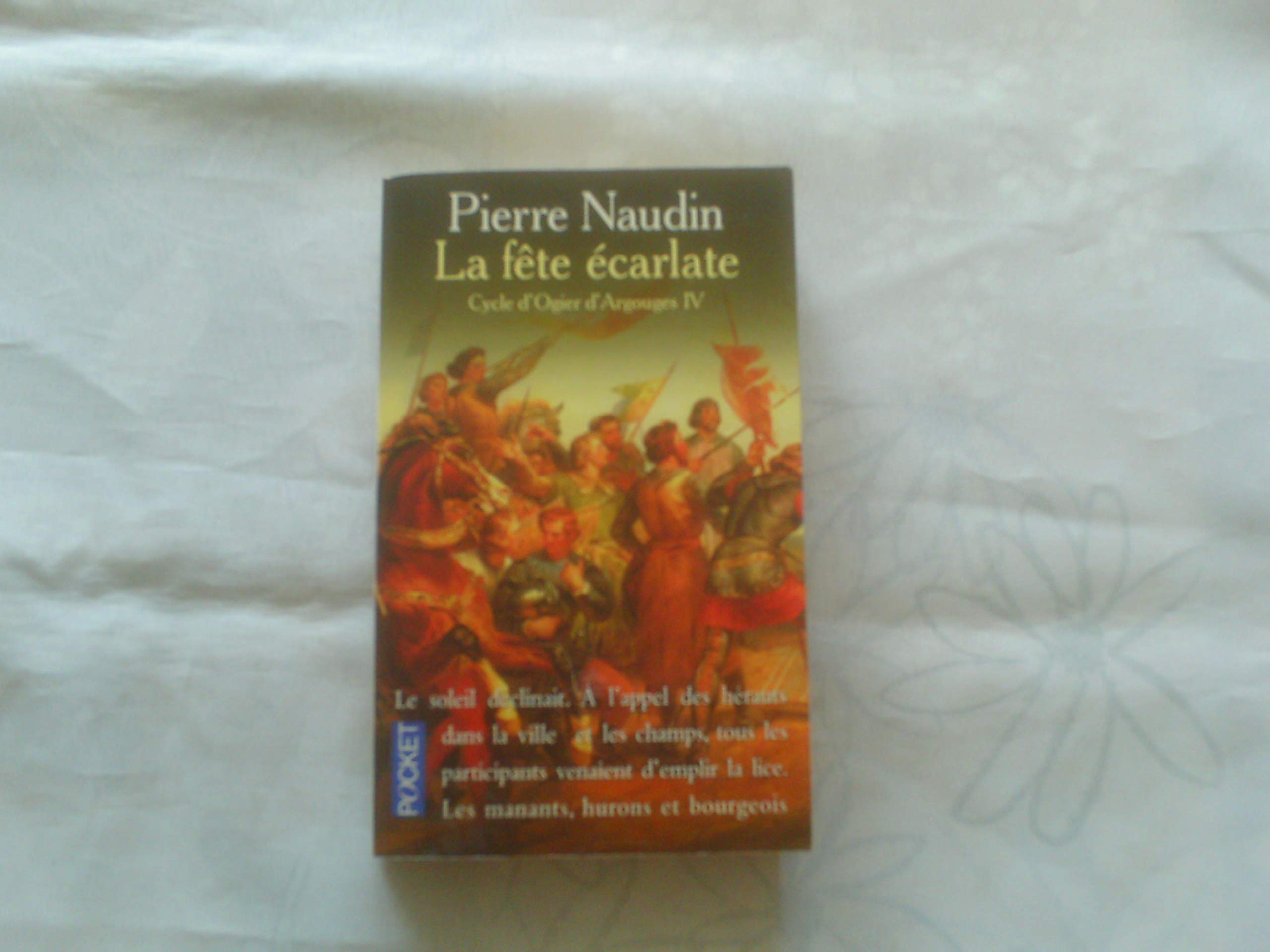 Cycle d'Ogier d'Argouges, tome 4: La fête écarlate 9782266103947