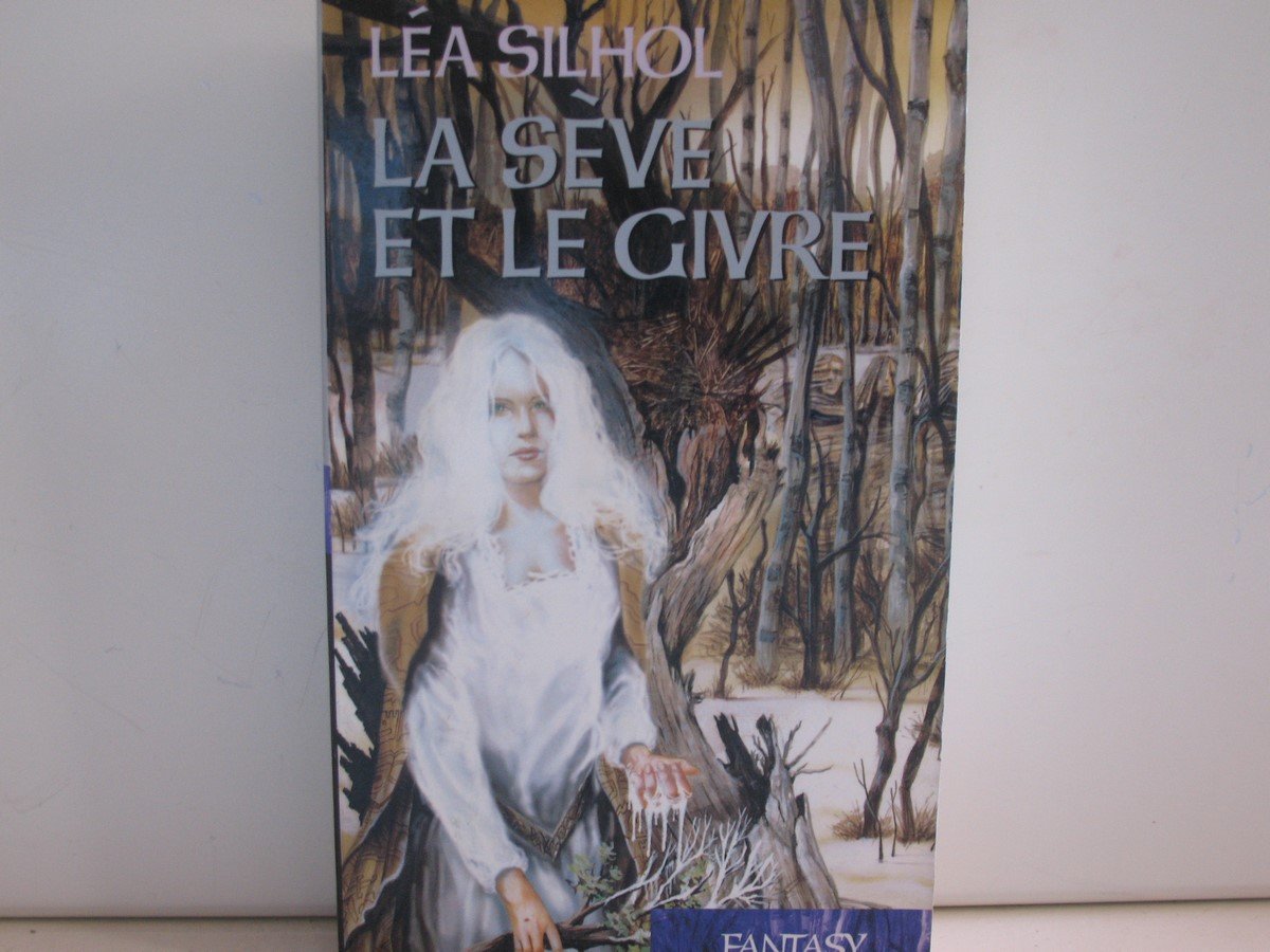 La Sève et le Givre 9782744174346