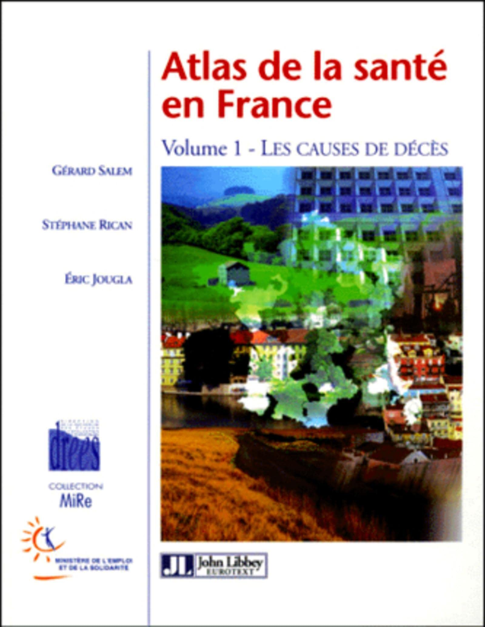 Atlas de la santé, France, tome 1 9782742002429