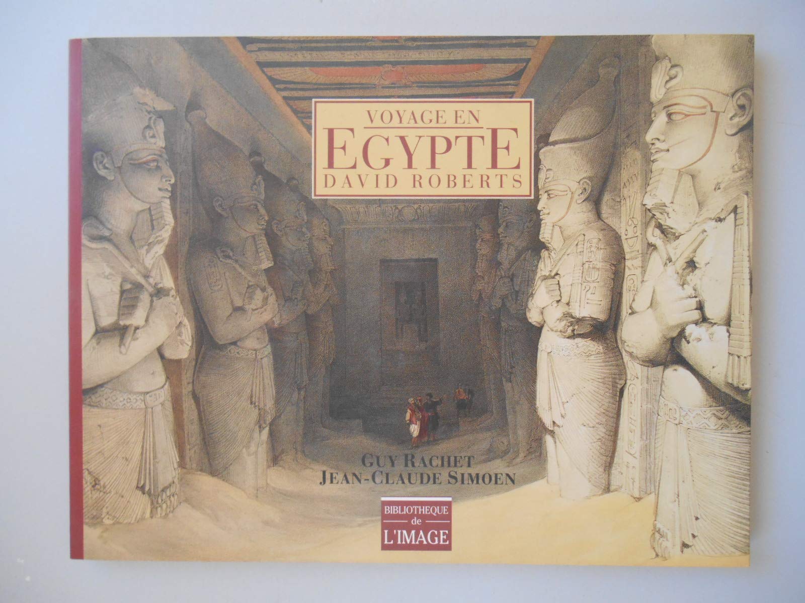 Voyage en égypte de David Roberts 9782878300291