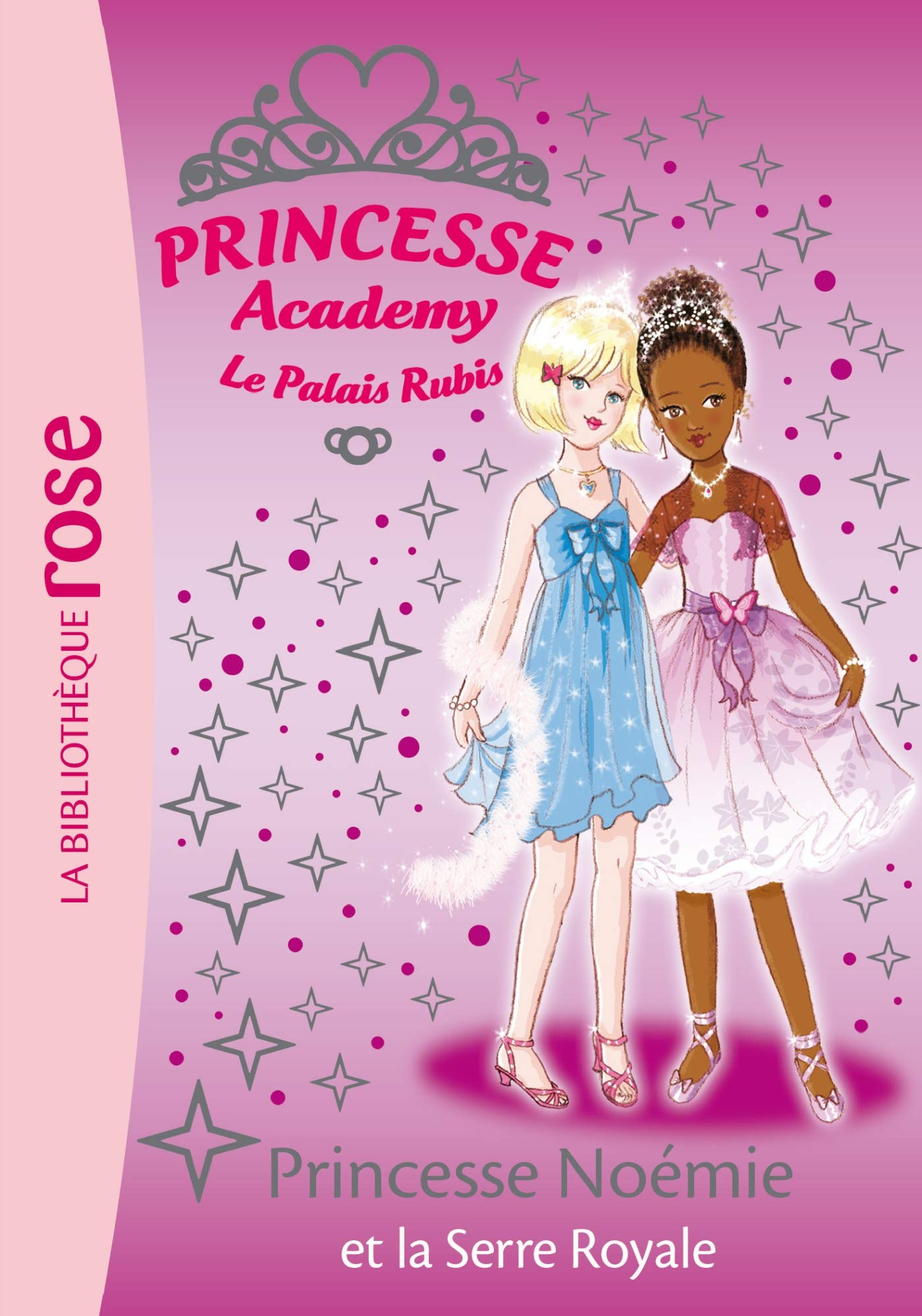 Princesse Academy 22 - Princesse Noémie et la Serre Royale 9782012017276