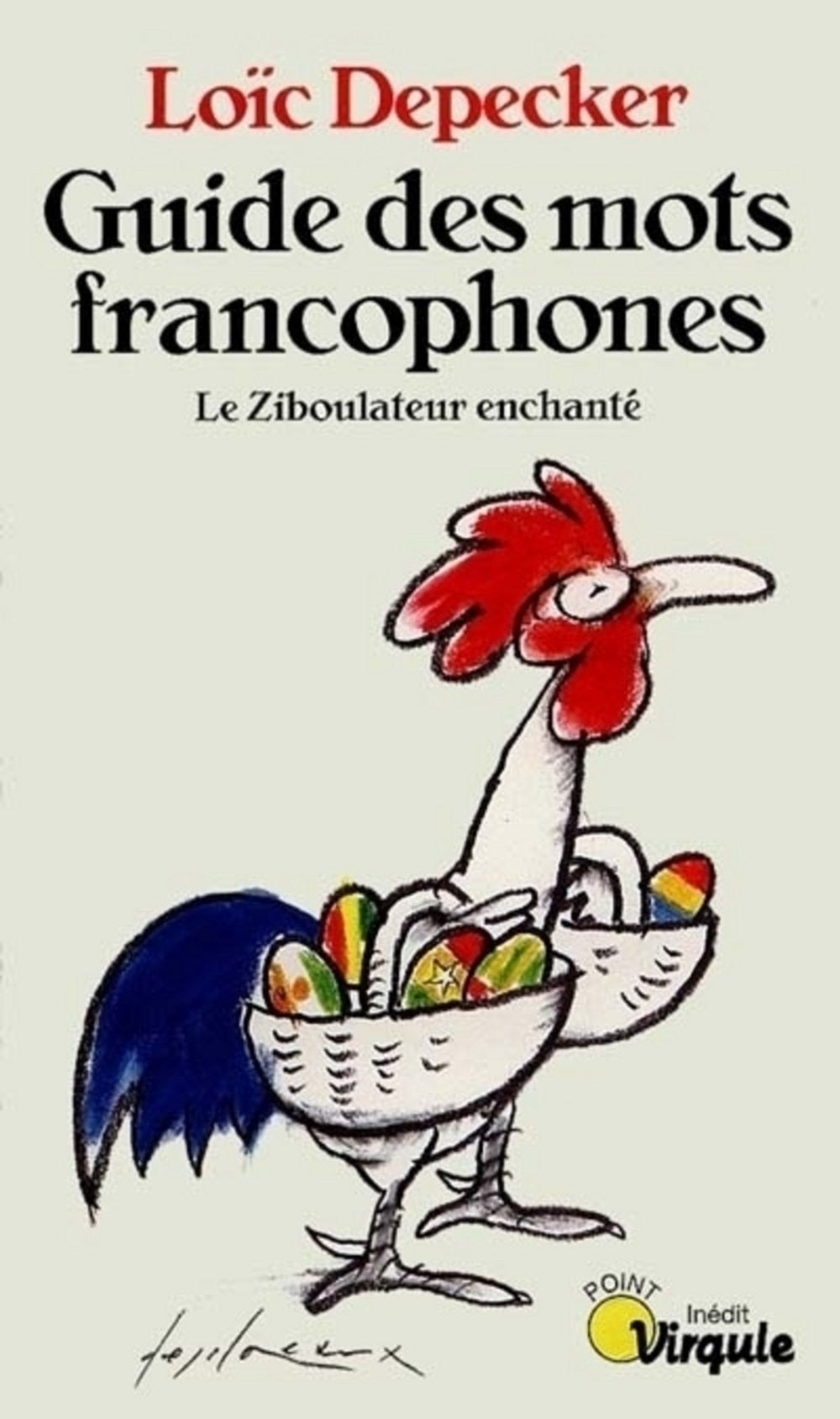 Le guide des mots francophones. Le Ziboulateur enchanté 9782020339995