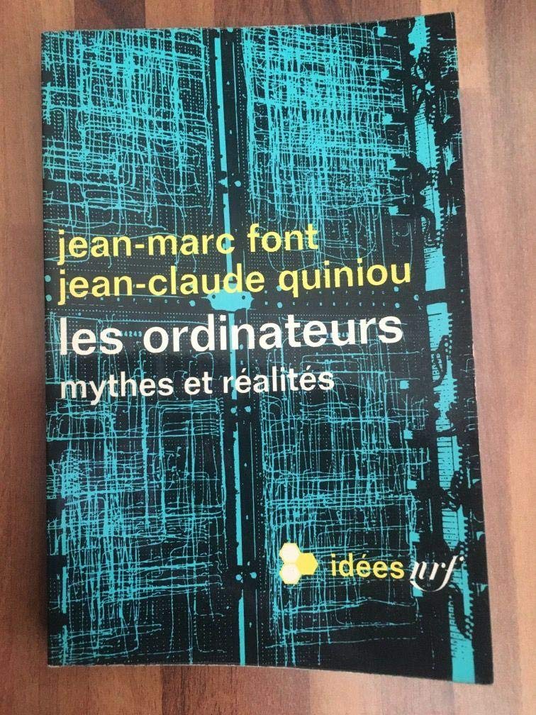 Les ordinateurs. mythes et realites. collection : idees n° 170 