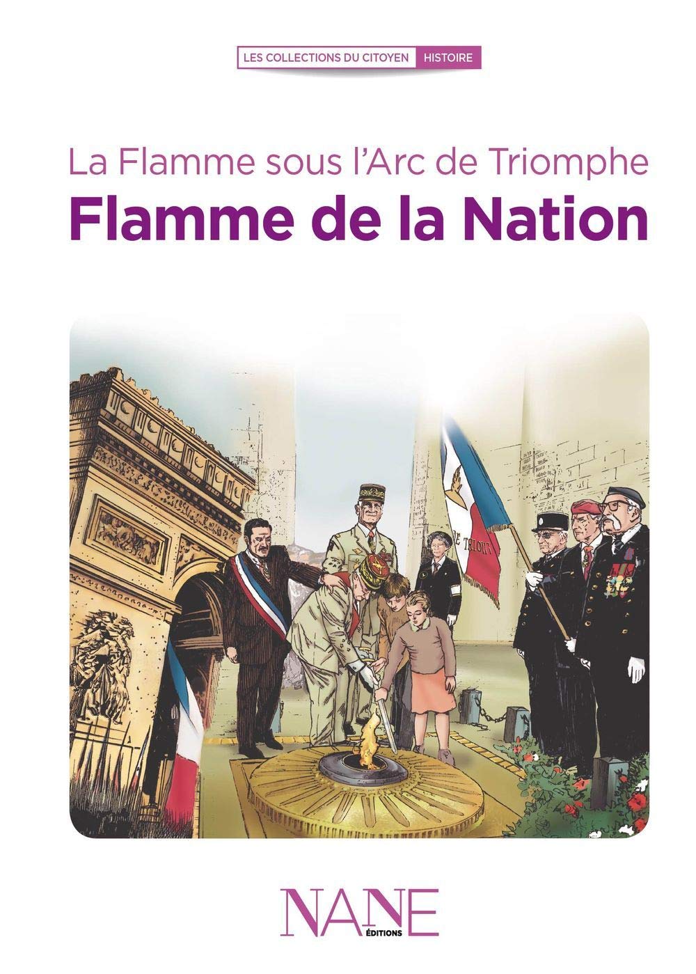 La Flamme Sous l'Arc de Triomphe, Flamme de la Nation 9782843681455