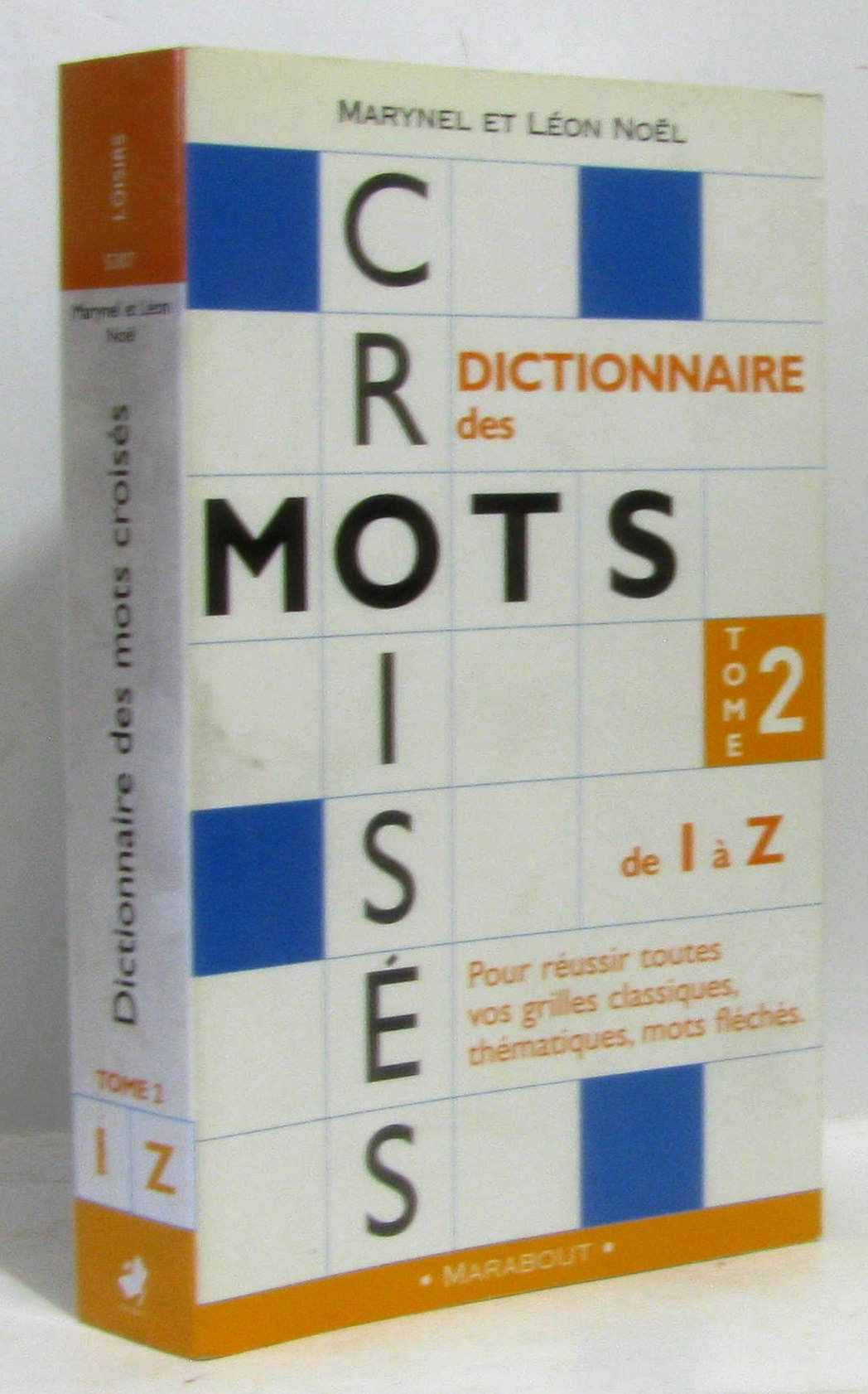 Dictionnaire des mots croisés : de I à Z, tome 2 9782501026574