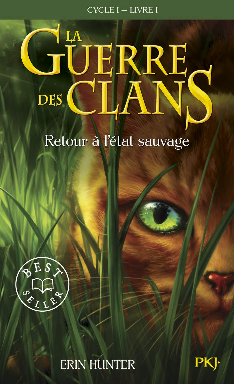 La Guerre des Clans - Tome 1(Cycle 1) : Retour à l'état sauvage 9782266168656