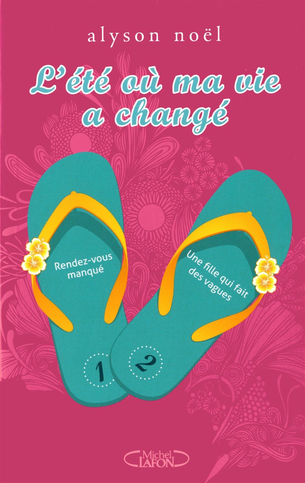 L'ETE OU MA VIE A CHANGE LIVRE 9782749916323