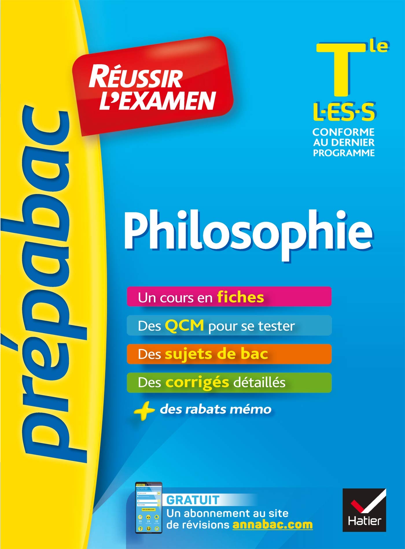 Philosophie Tle L, ES, S - Prépabac Réussir l'examen: fiches de cours et sujets de bac corrigés (terminale L, ES, S) 9782401047518