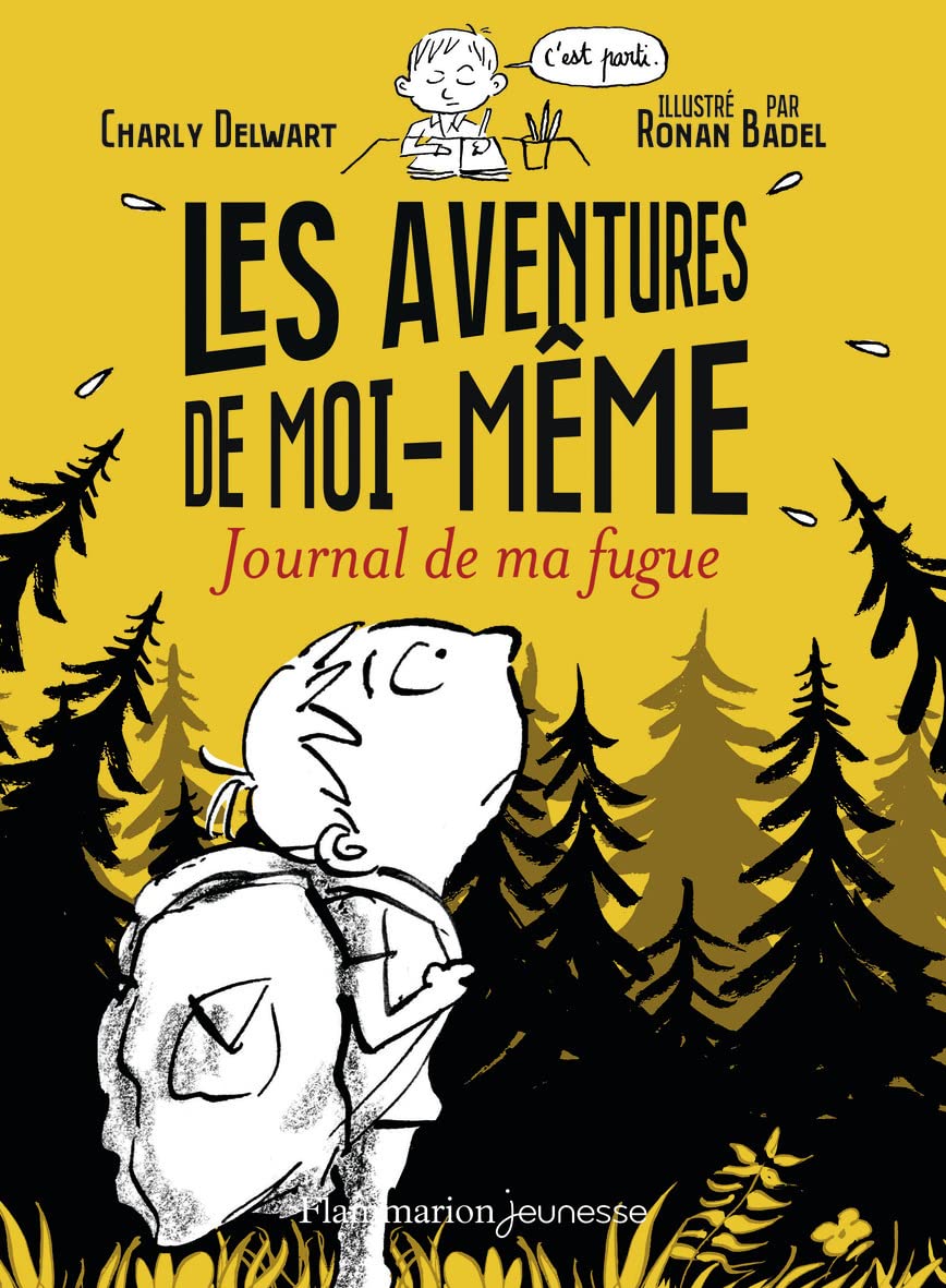 Les aventures de moi-même: Journal de ma fugue 9782080205957