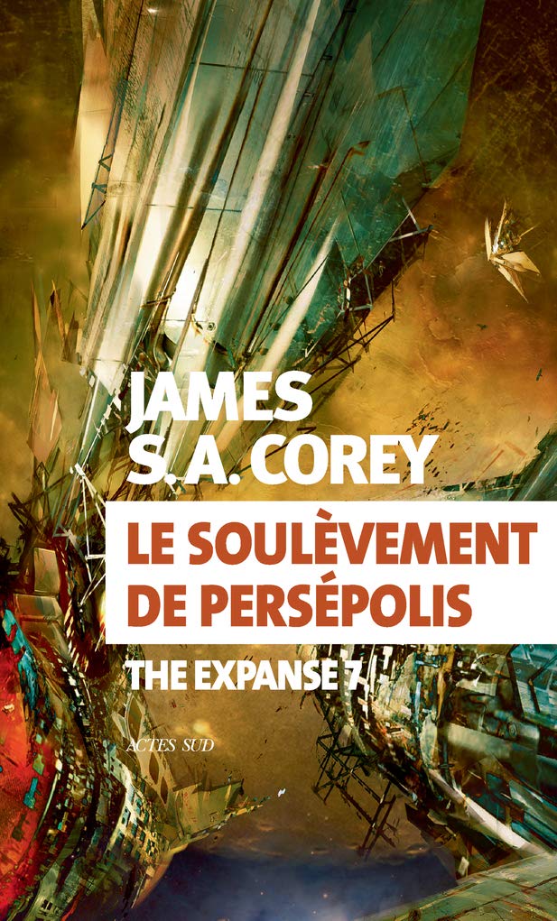 Le soulèvement de Persépolis: The Expanse 7 9782330128456