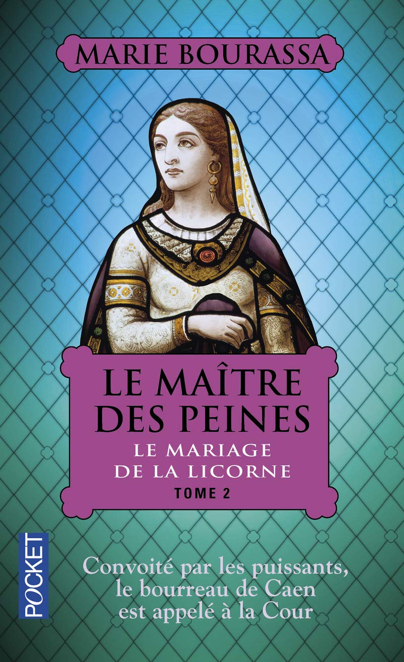 Le Maître des peines: Le Mariage de la licorne (02) 9782266202954
