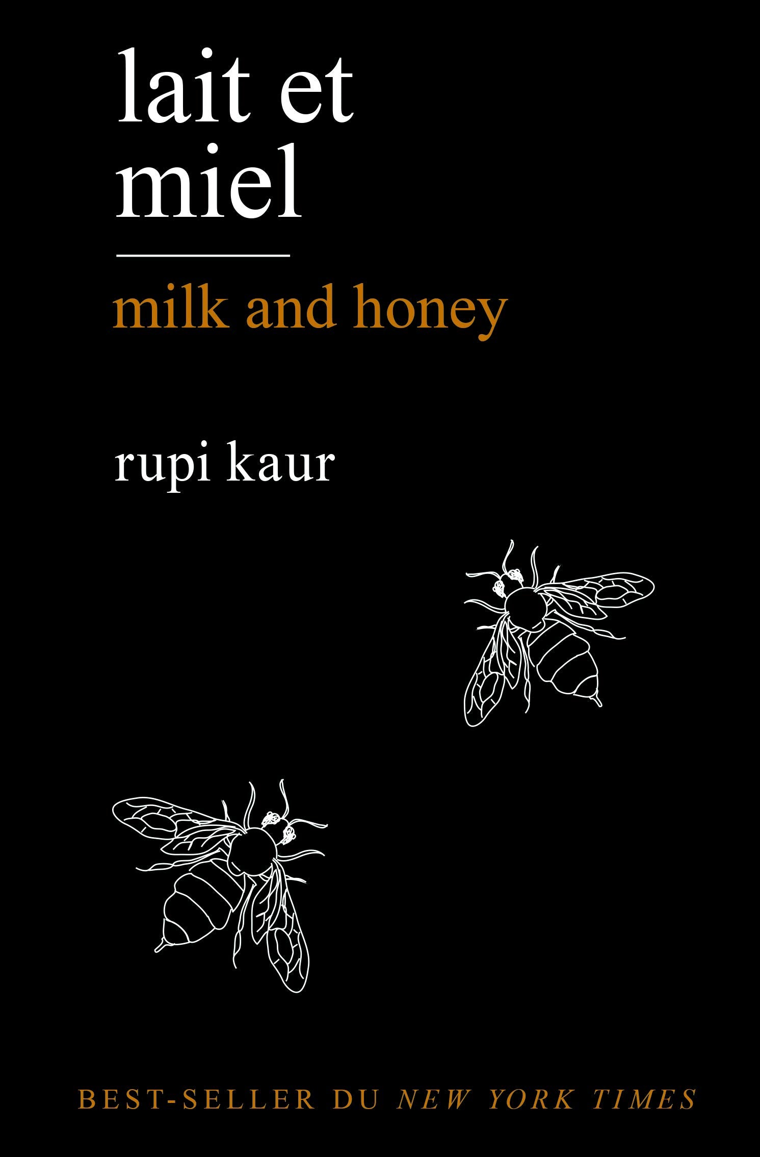 Rupi Kaur Lait et miel: Milk and Honey Broché, 22 septembre 2017 9782368121757