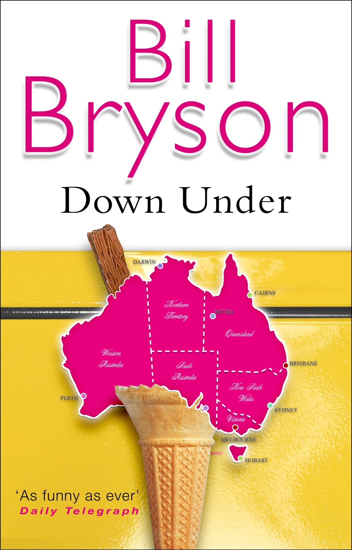 Down Under: Travels in a Sunburned Country 9780552997034