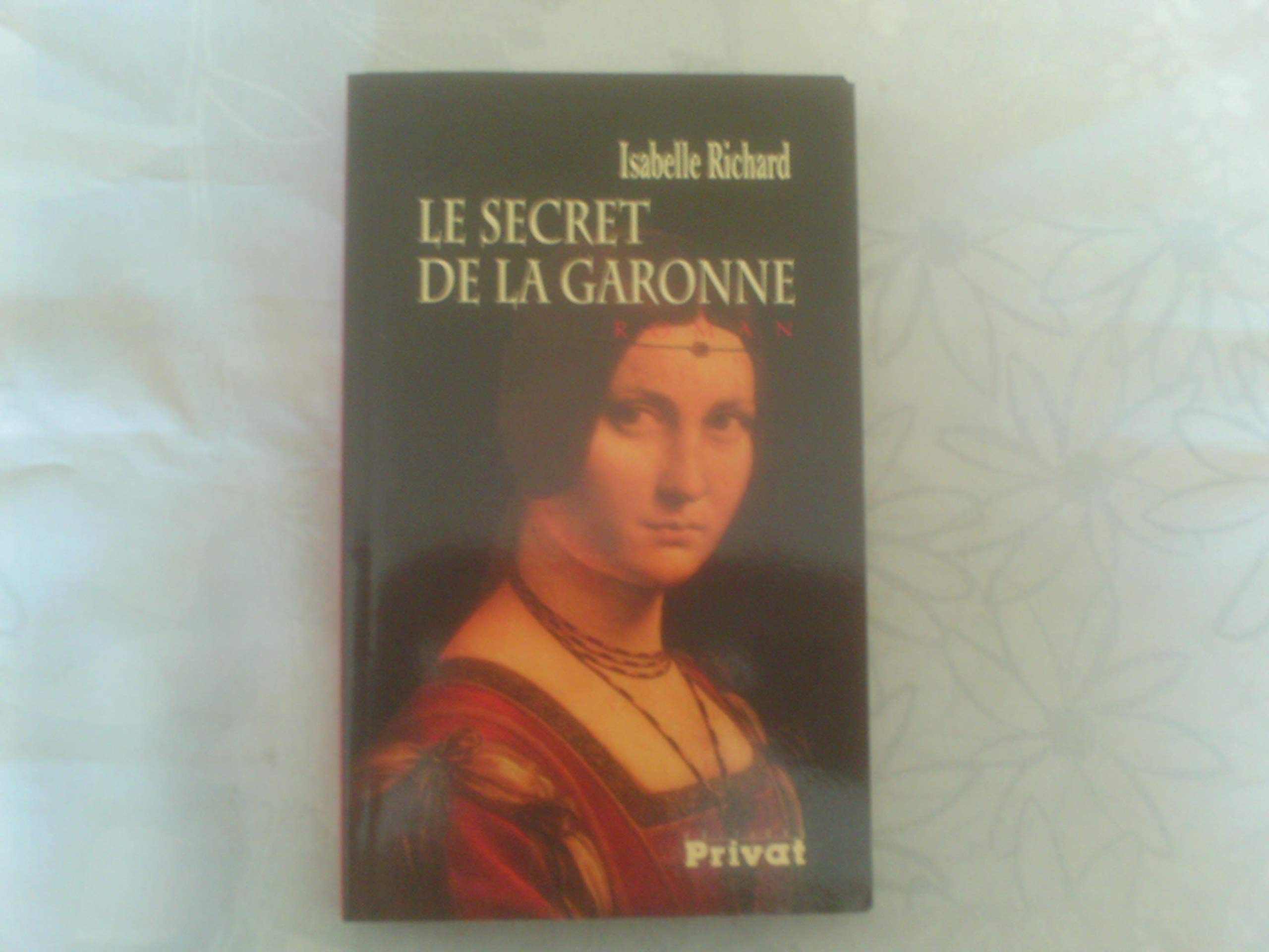 Le secret de la Garonne 9782708958272