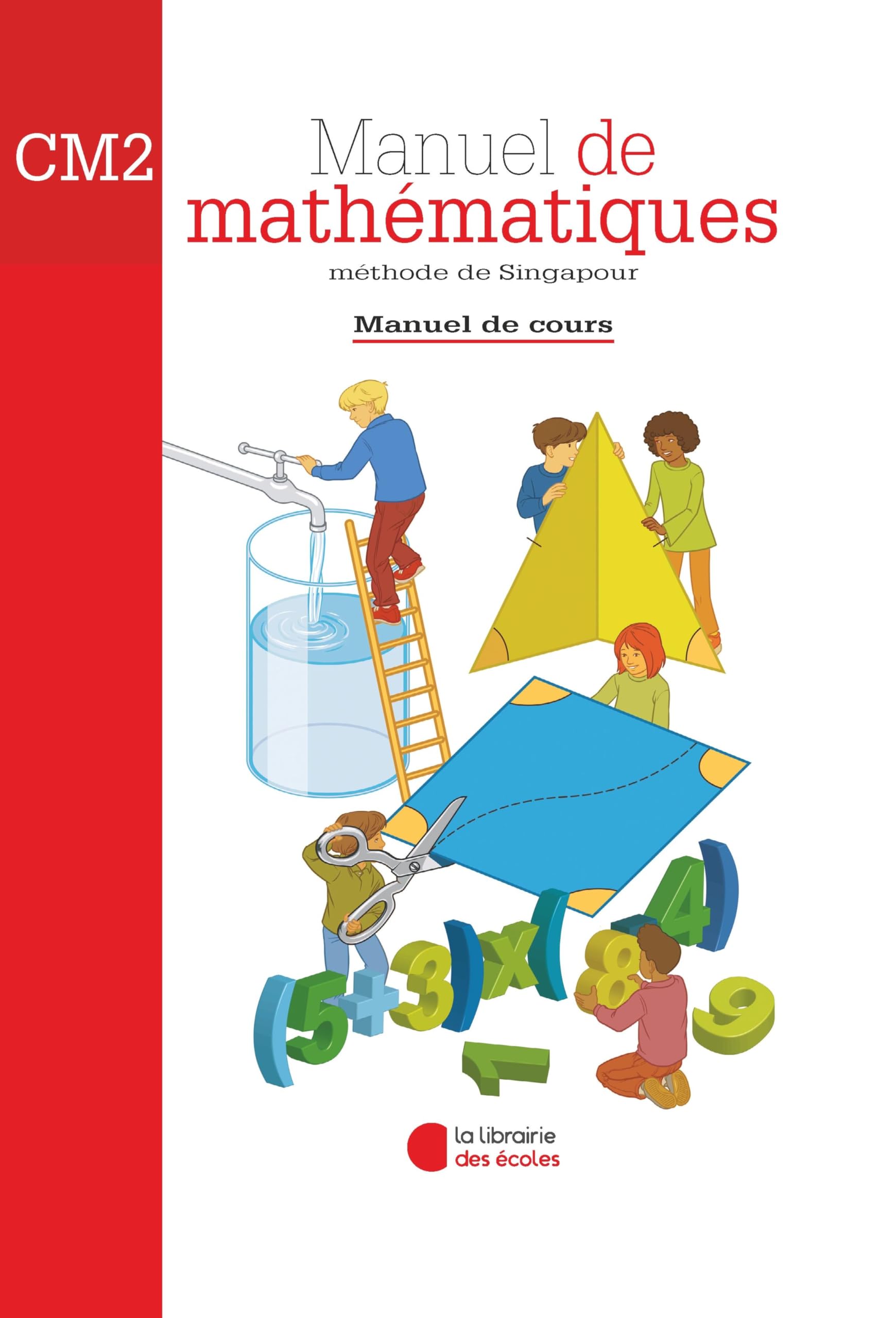 Méthode de Singapour CM2 (2007) - Manuel de cours 9782916788197
