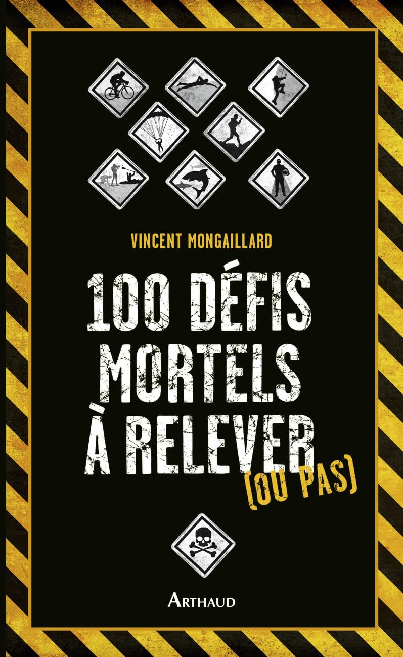 100 défis mortels à relever (ou pas) 9782081347663