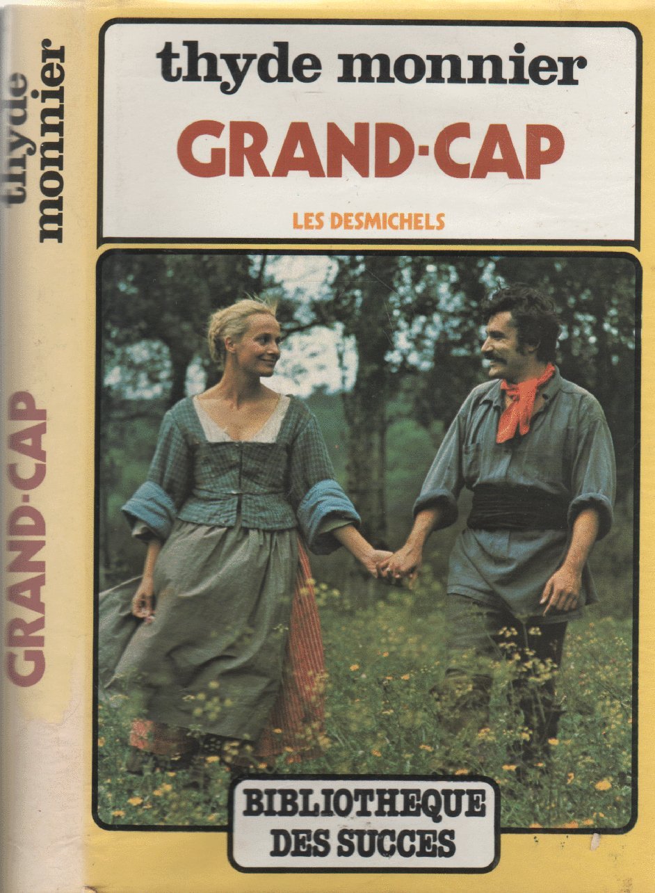 Les Desmichels - Tome I - Grand-Cap 9782724211740