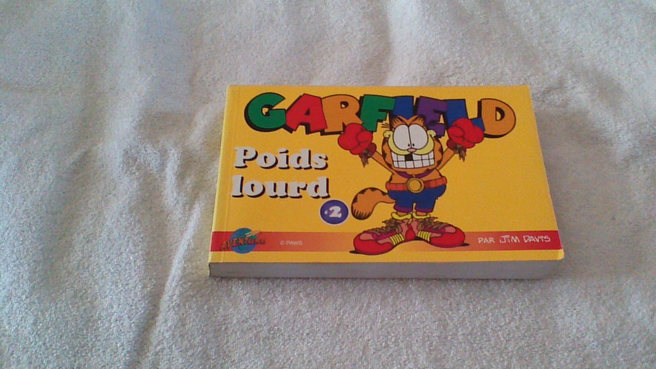 Garfield, tome 2 : Poids lourd 9782895430315