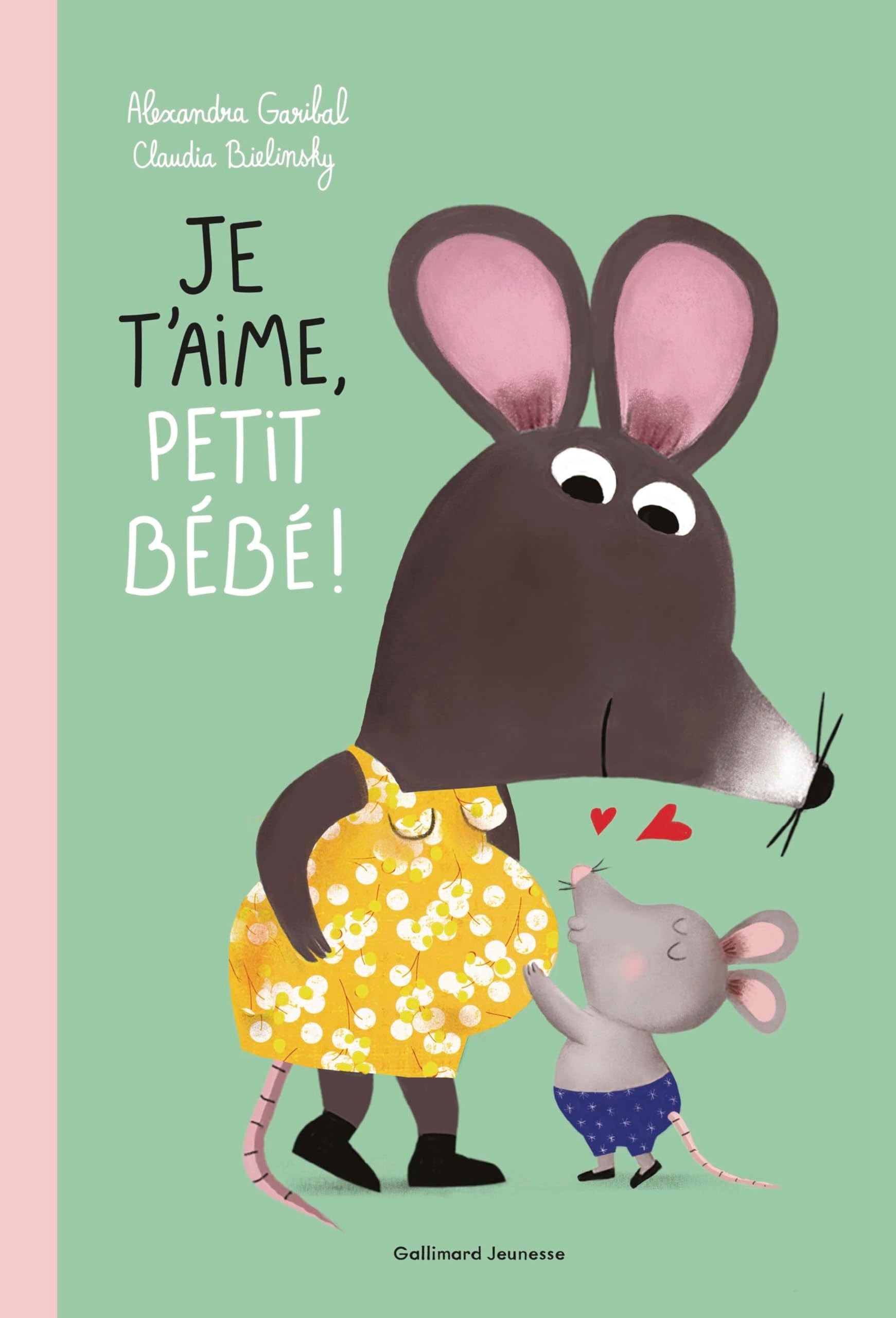 Je t'aime, petit bébé ! 9782075202404