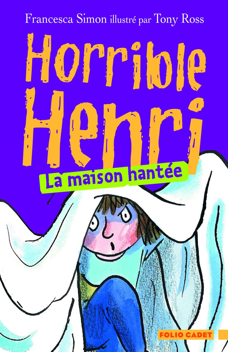 Horrible Henri - 5. La maison hantée - Folio Cadet - Dès 7 ans 9782070637874