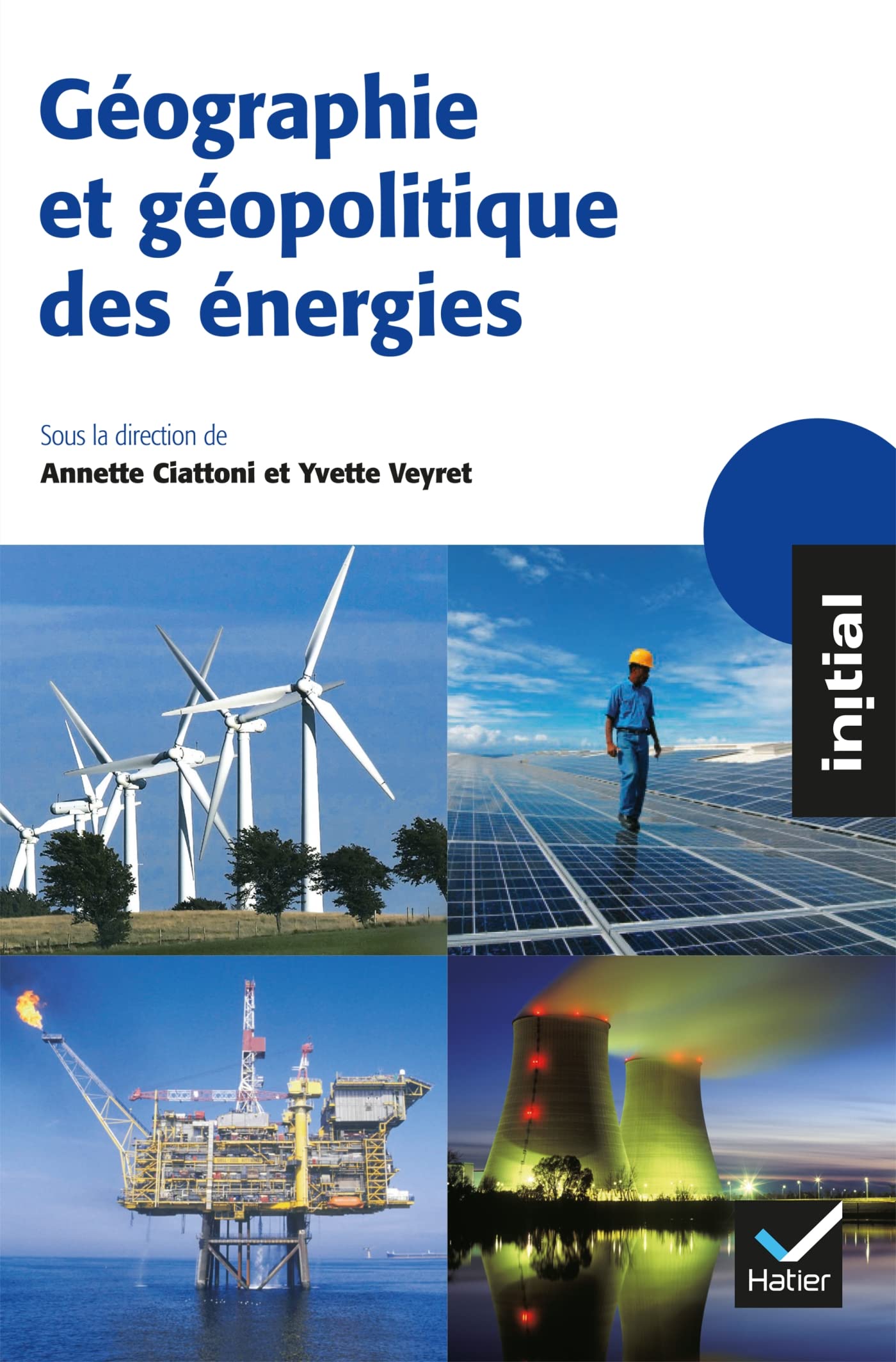 Initial - Géographie et géopolitique des énergies 9782218927683
